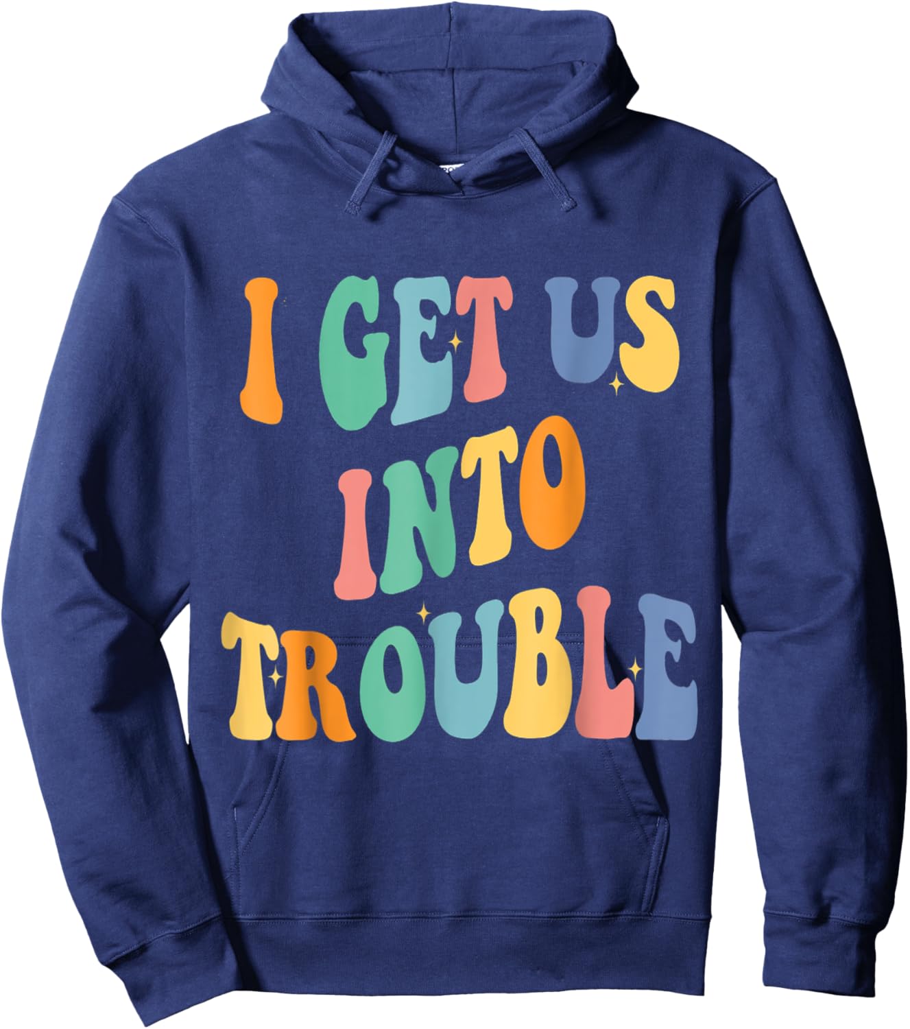 I Get Us Into Out of Trouble Set Matching Couples Women Men Hoodie - Hoodie | Navy
