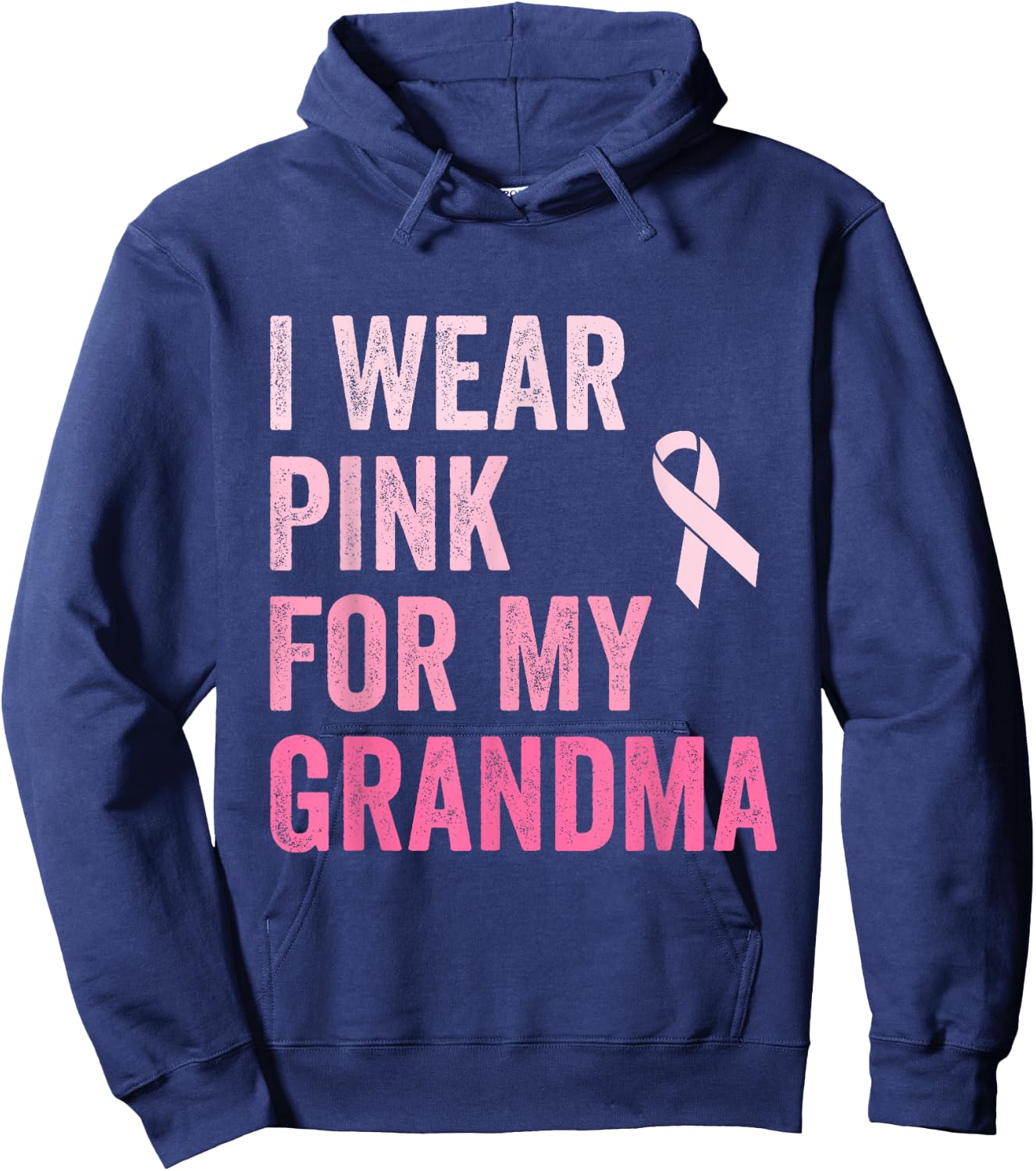 I Wear Pink For My Grandma Ribbon Breast Cancer Support Hoodie - Hoodie | Navy