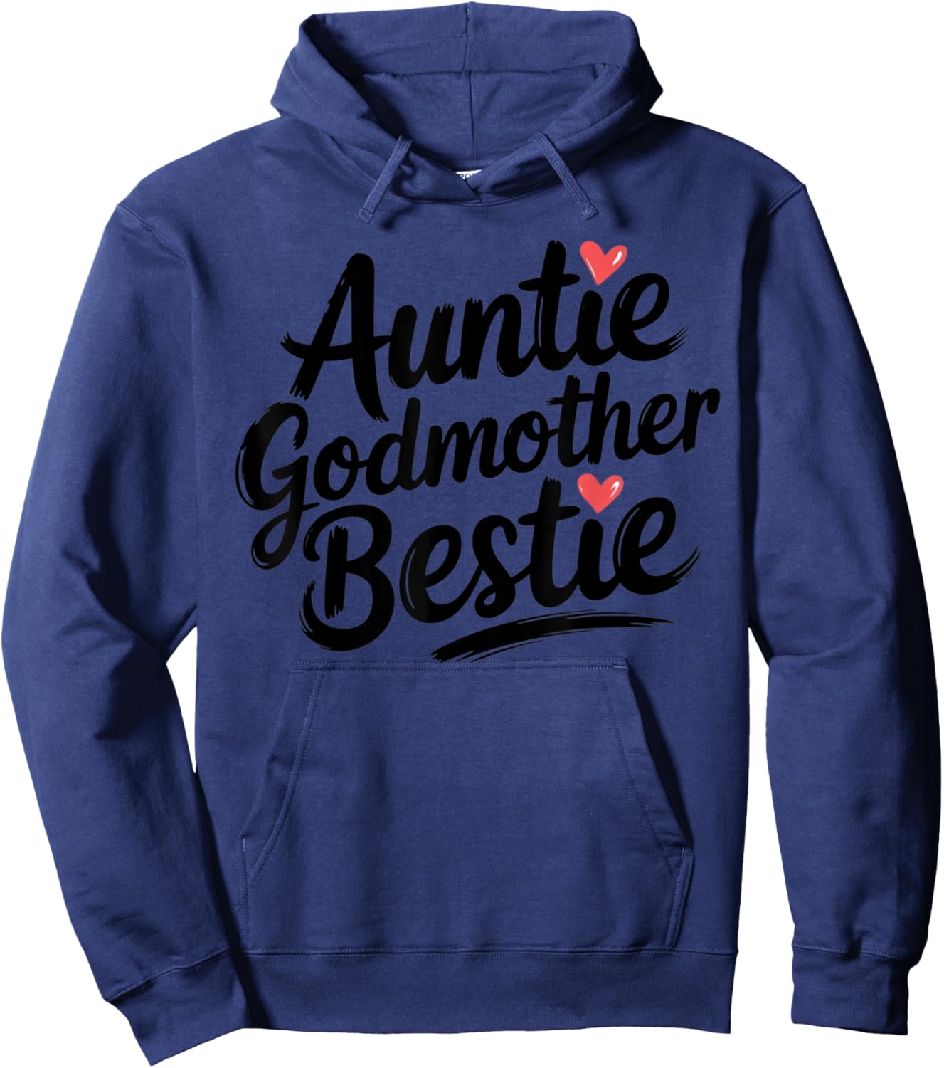 Auntie Godmother Bestie Funny Aunt Hoodie - Hoodie | Navy