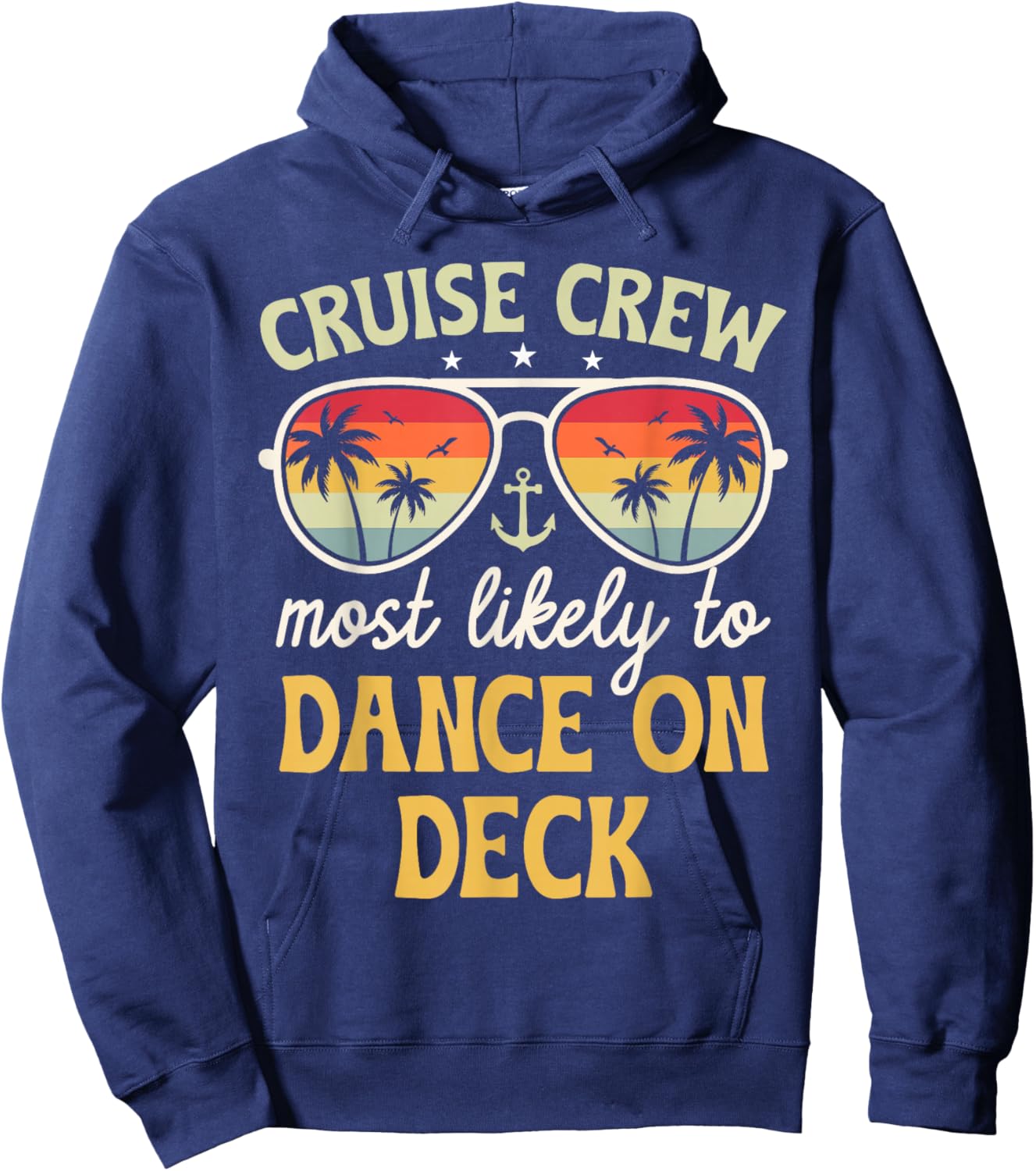 Most Likely To Dance On Deck Matching Family Cruise 2025 Hoodie - Hoodie | Navy