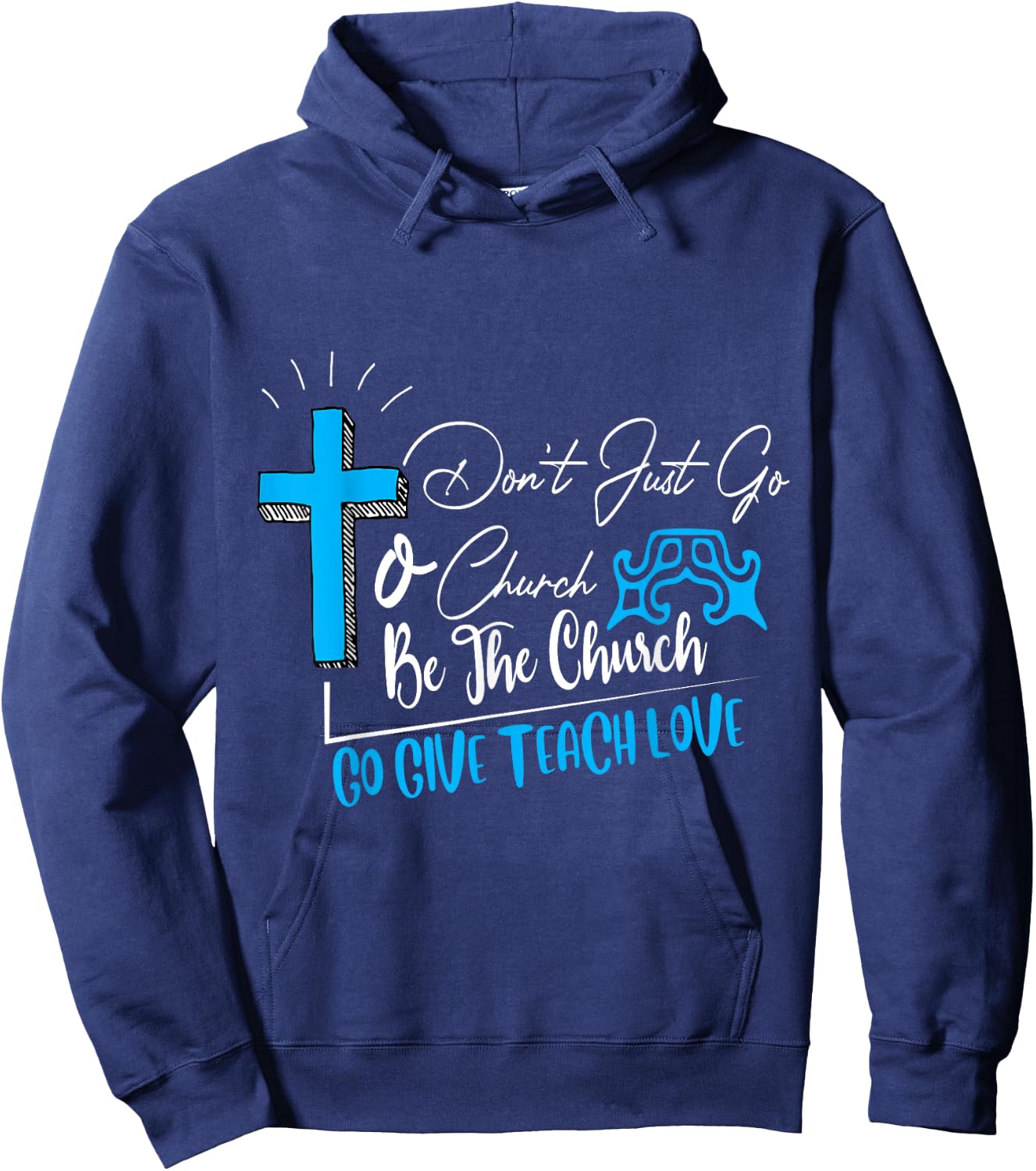 Don't just go to church be the church favorite gift Hoodie - Hoodie | Navy