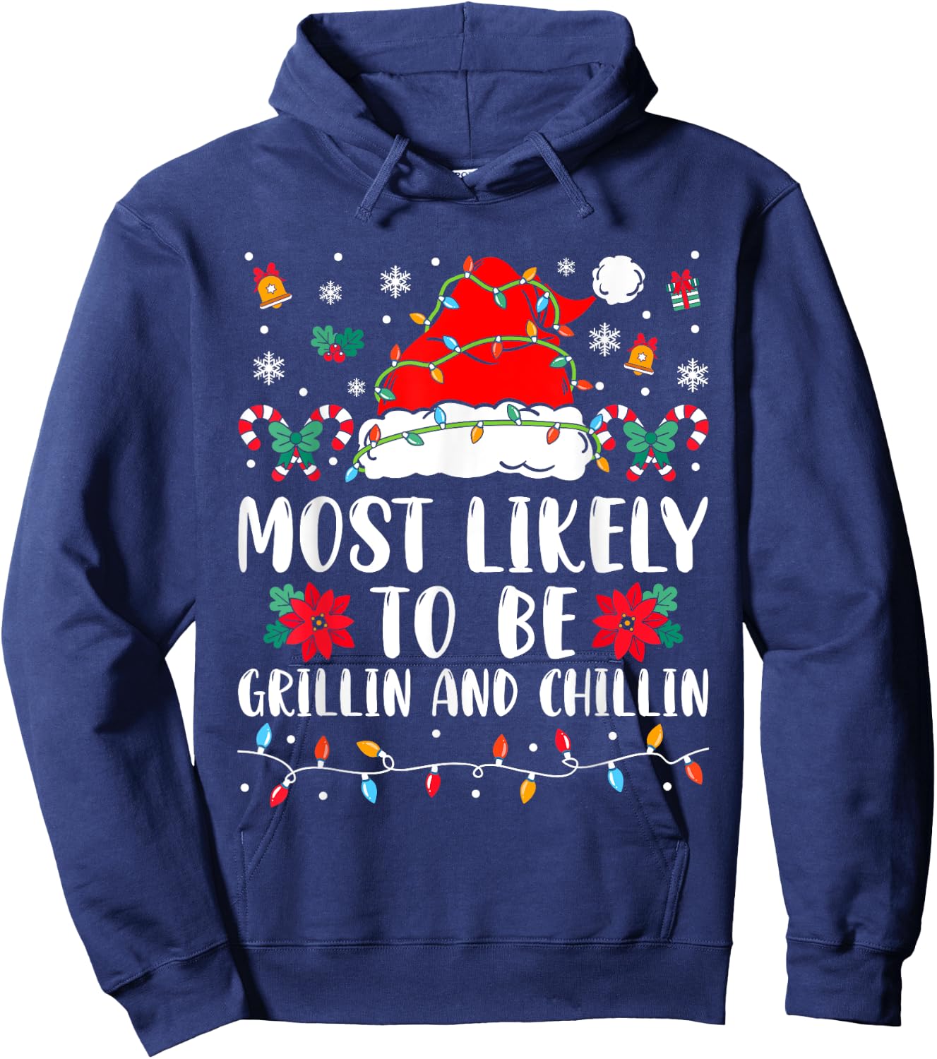 Most Likely To Be Grillin And Chillin Family Christmas Humor Hoodie - Hoodie | Navy