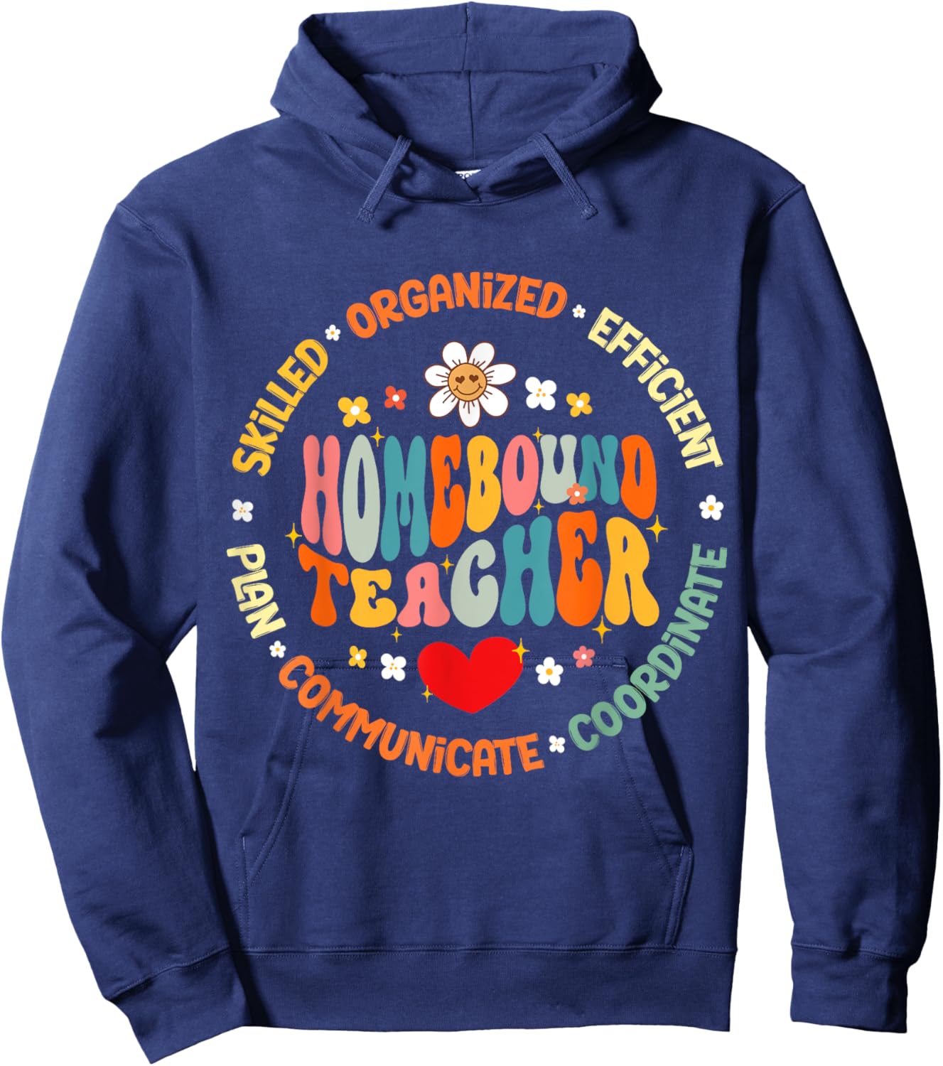 Homebound Teacher Specialist Nursing Appreciation Hoodie - Hoodie | Navy
