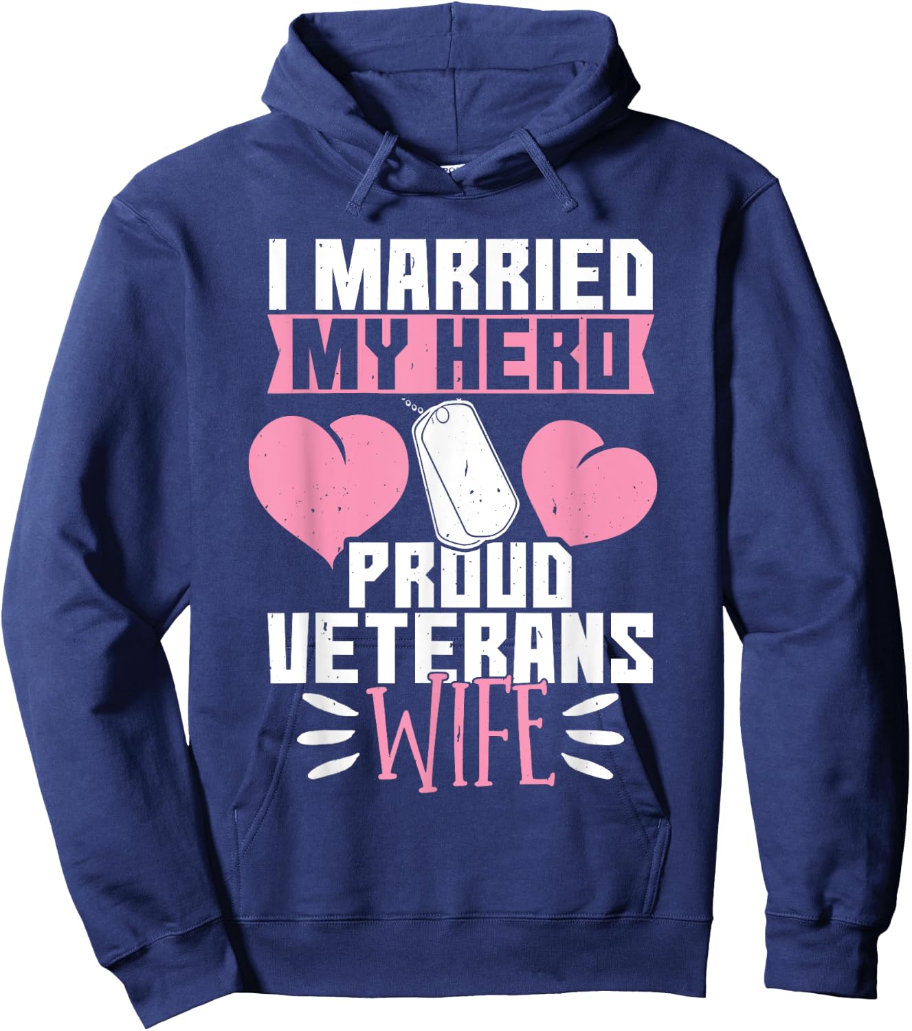 I Married My Hero Veterans Wife Hoodie - Hoodie | Navy