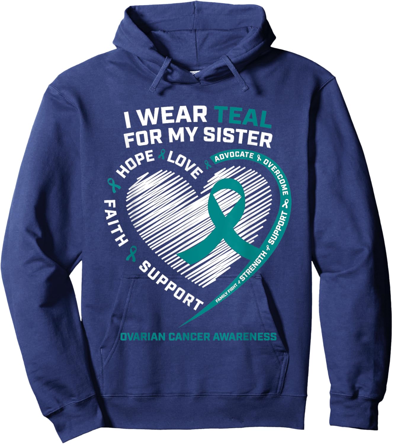 Ovarian Cancer Awareness Shirts Sister Ovarian Cancer Family Hoodie - Hoodie | Navy