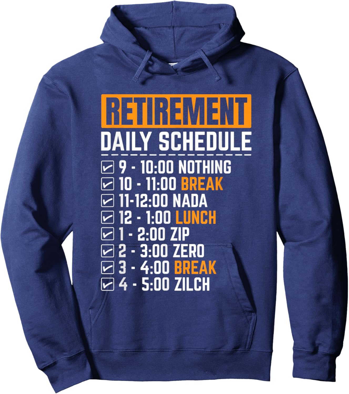 Funny Retirement Daily Schedule Goals Retired Napping Men Hoodie - Hoodie | Navy