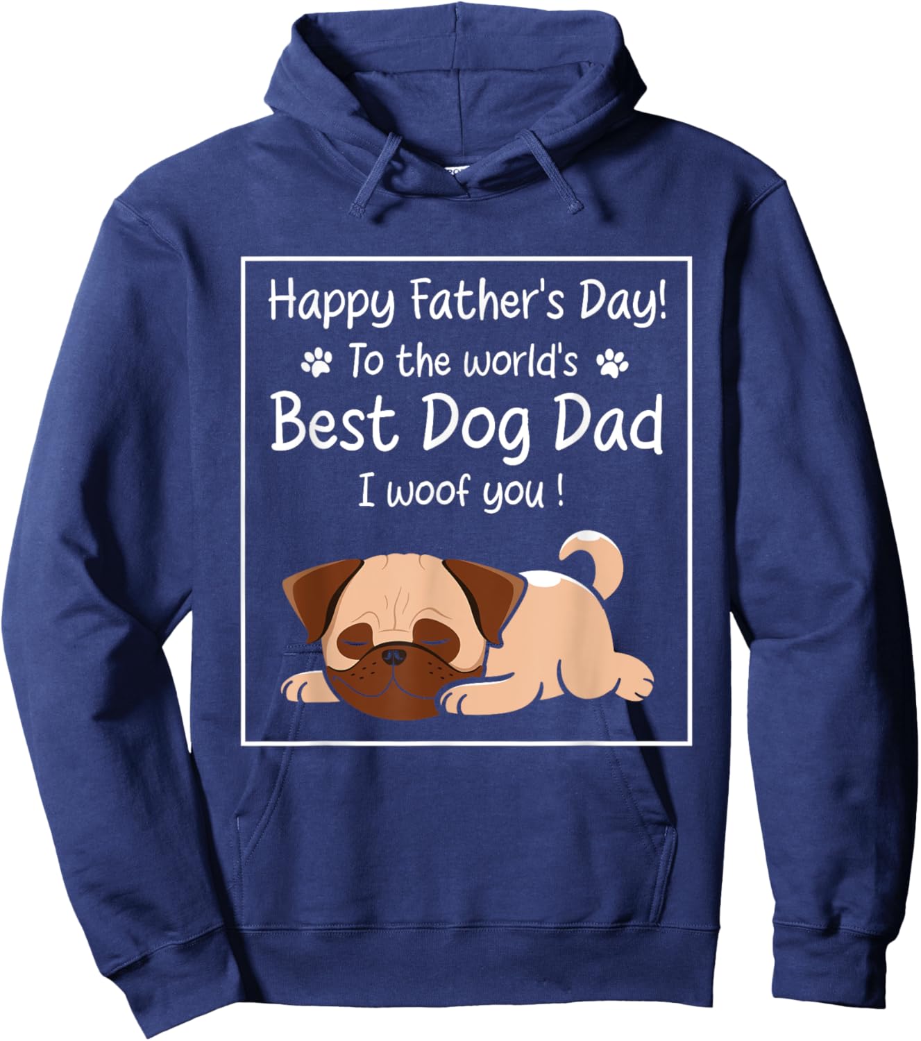Happy Father's Day To The World's Best Dog Dad I Woof You Women Hoodie - Hoodie | Navy