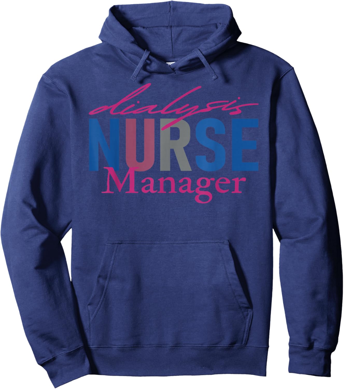 Dialysis Nurse Manager Nephrology Nursing Renal Nurse Hoodie - Hoodie | Navy