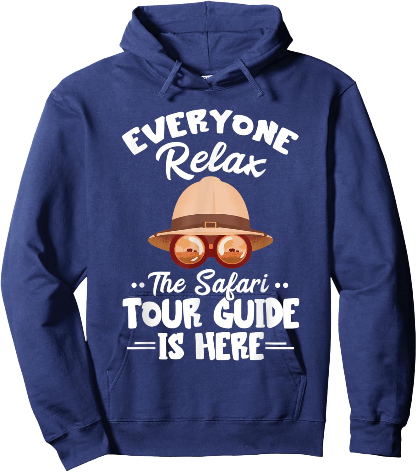 Safari Tour Guide Safari Tour Guide Costume Everyone Relax Hoodie - Hoodie | Navy