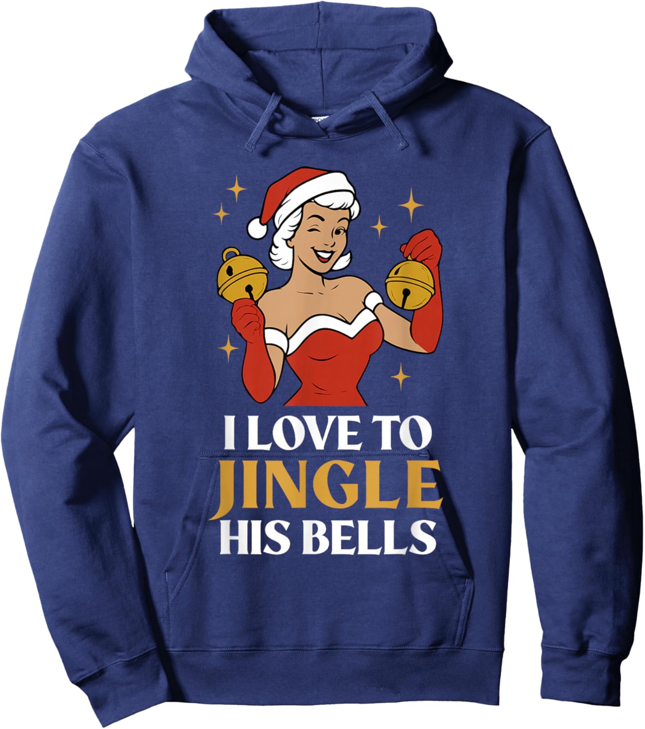 I Love to Stuff Her Stocking, I Love to Jingle His Bells Hoodie - Hoodie | Navy