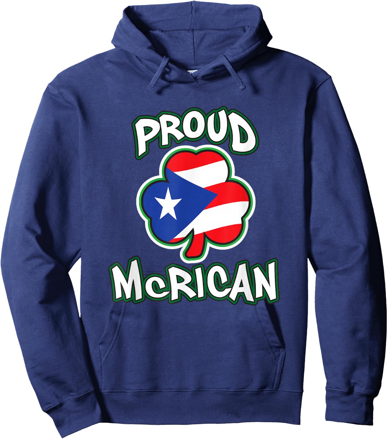McRican Irish Puerto Rican Pride Shamrock St Patricks Day Hoodie - Hoodie | Navy