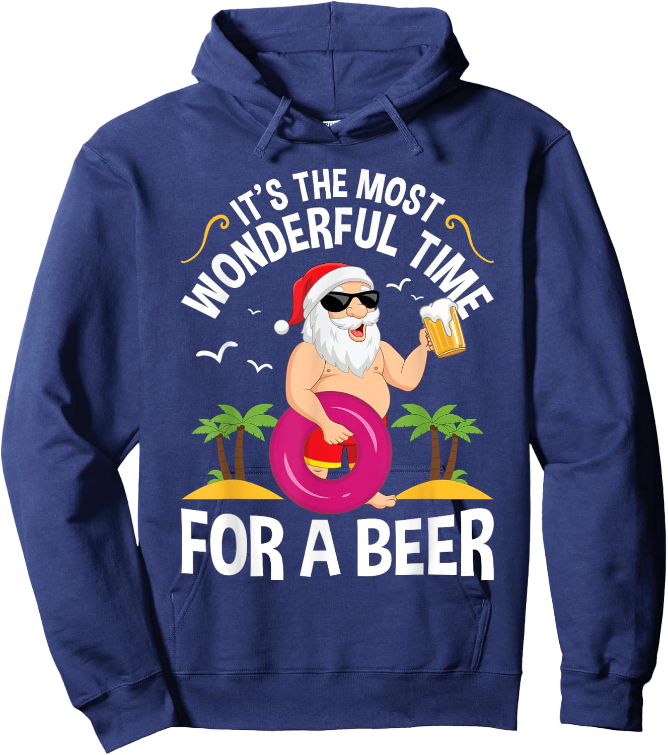 Tropical Christmas It's the Most Wonderful Time for a Beer Hoodie - Hoodie | Navy