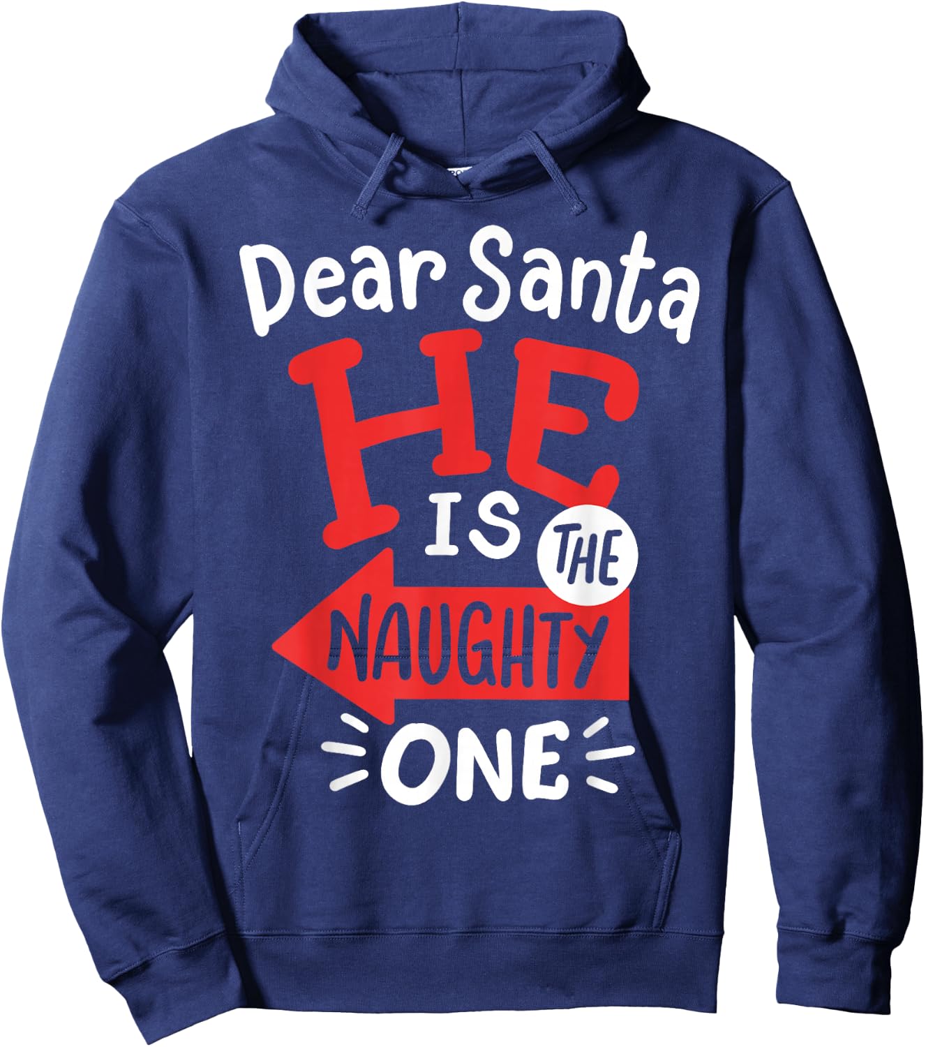 Funny Dear Santa Hes the Naughty One Christmas Couples Women Hoodie - Hoodie | Navy
