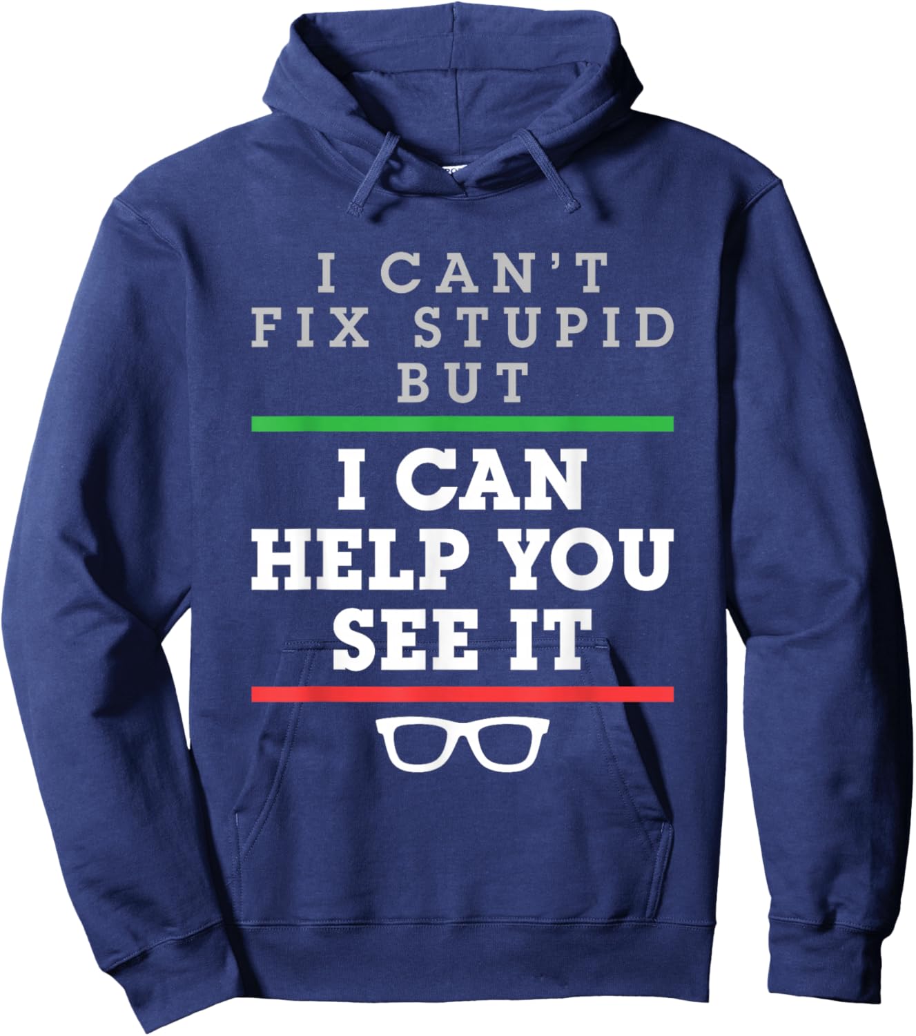 Optometrist Optometry Ophthalmologist Funny Fix See Stupid Hoodie - Hoodie | Navy