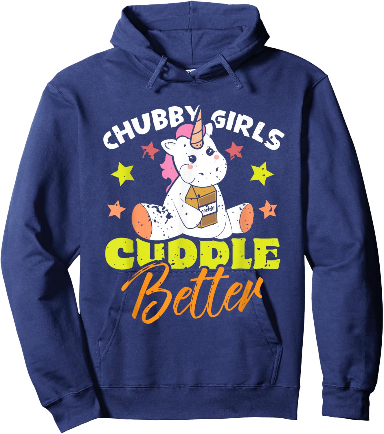 Cute Unicorn Candy Food - Chubby Girls Cuddle Better Hoodie - Hoodie | Navy