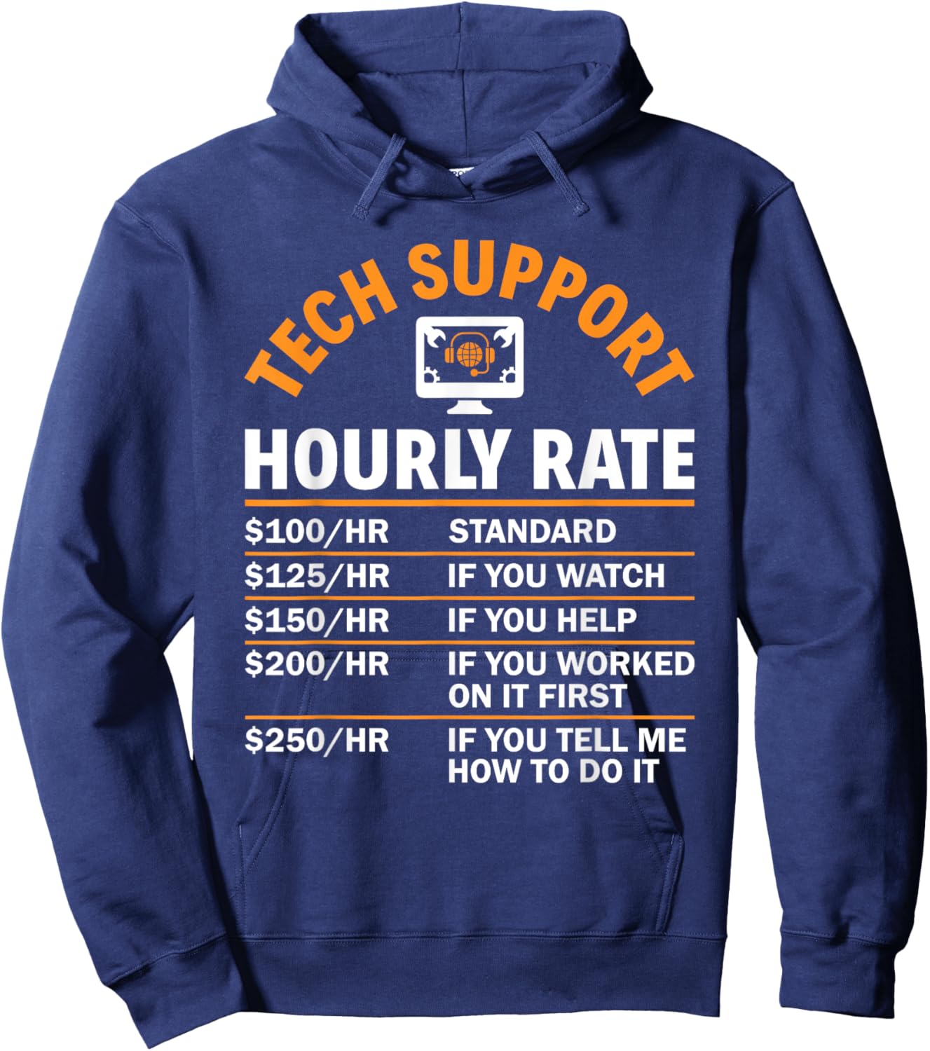 Tech Support Hourly Rate Computer Nerd Sysadmin Tech Support Hoodie - Hoodie | Navy