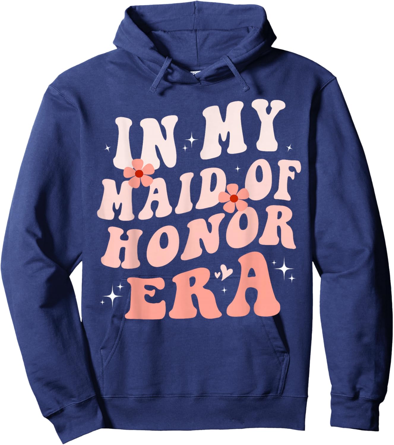 In My Maid of Honor Era Groovy Bridesmaid Wedding Party Cute Hoodie - Hoodie | Navy