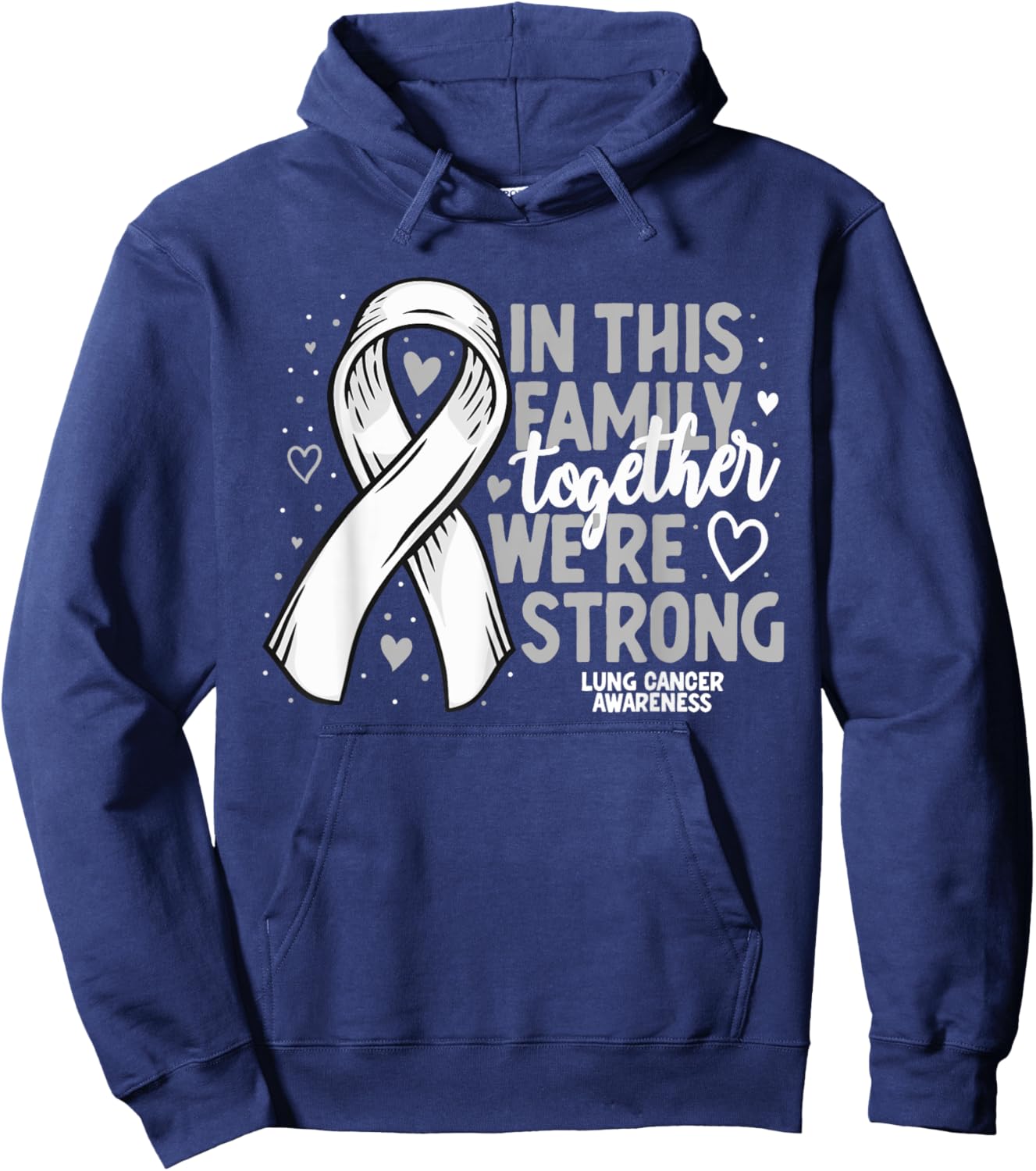 Lung Cancer Support White Family Lung Cancer Awareness Hoodie - Hoodie | Navy