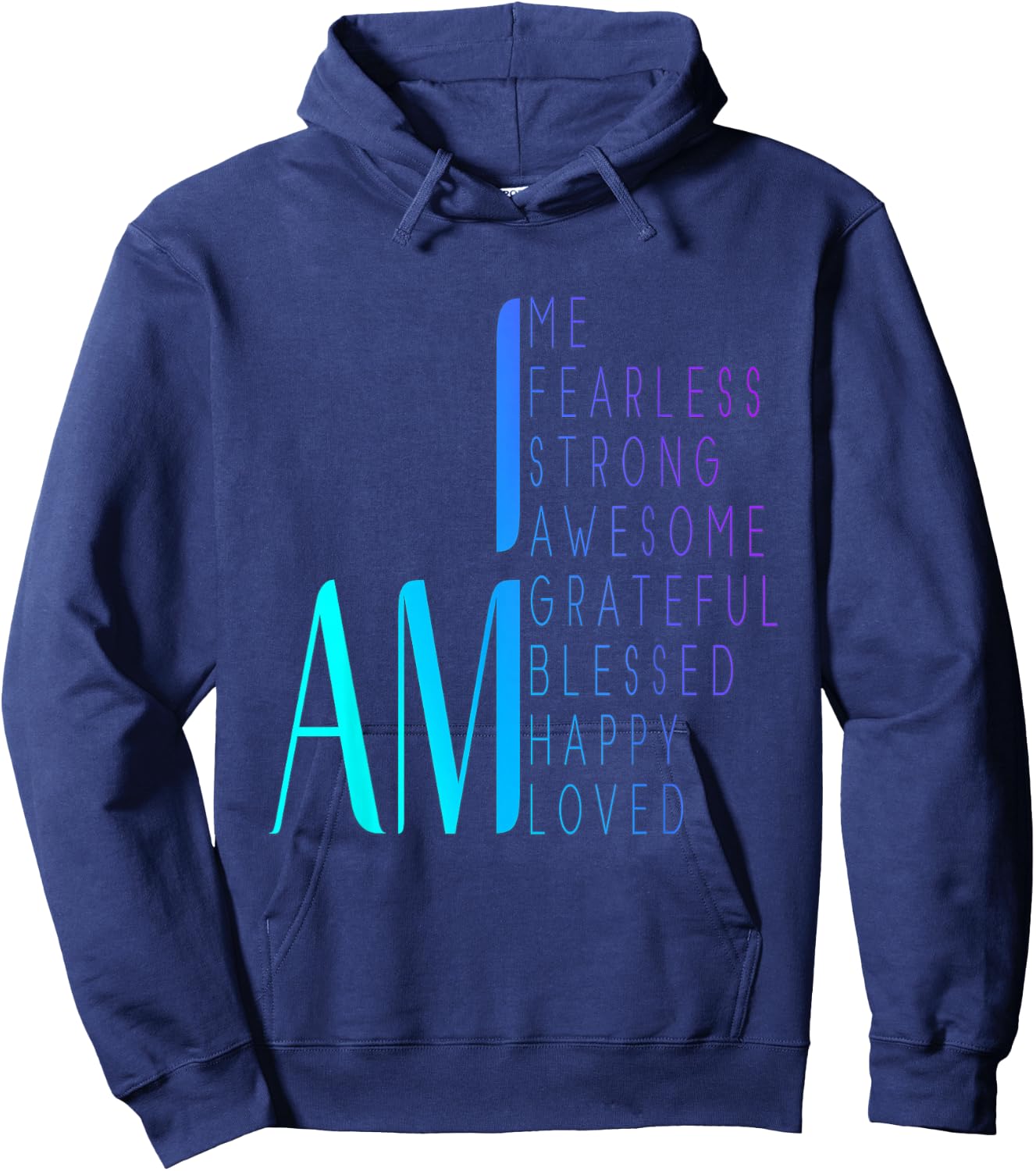 I am Fearless I am Strong I am Blessed Inspirational Quote Hoodie - Hoodie | Navy