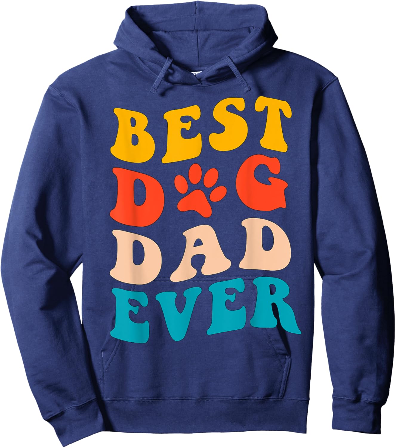 Best Dog Dad Ever T Shirt Fathers Day Dog Dad Retro Vintage Hoodie - Hoodie | Navy