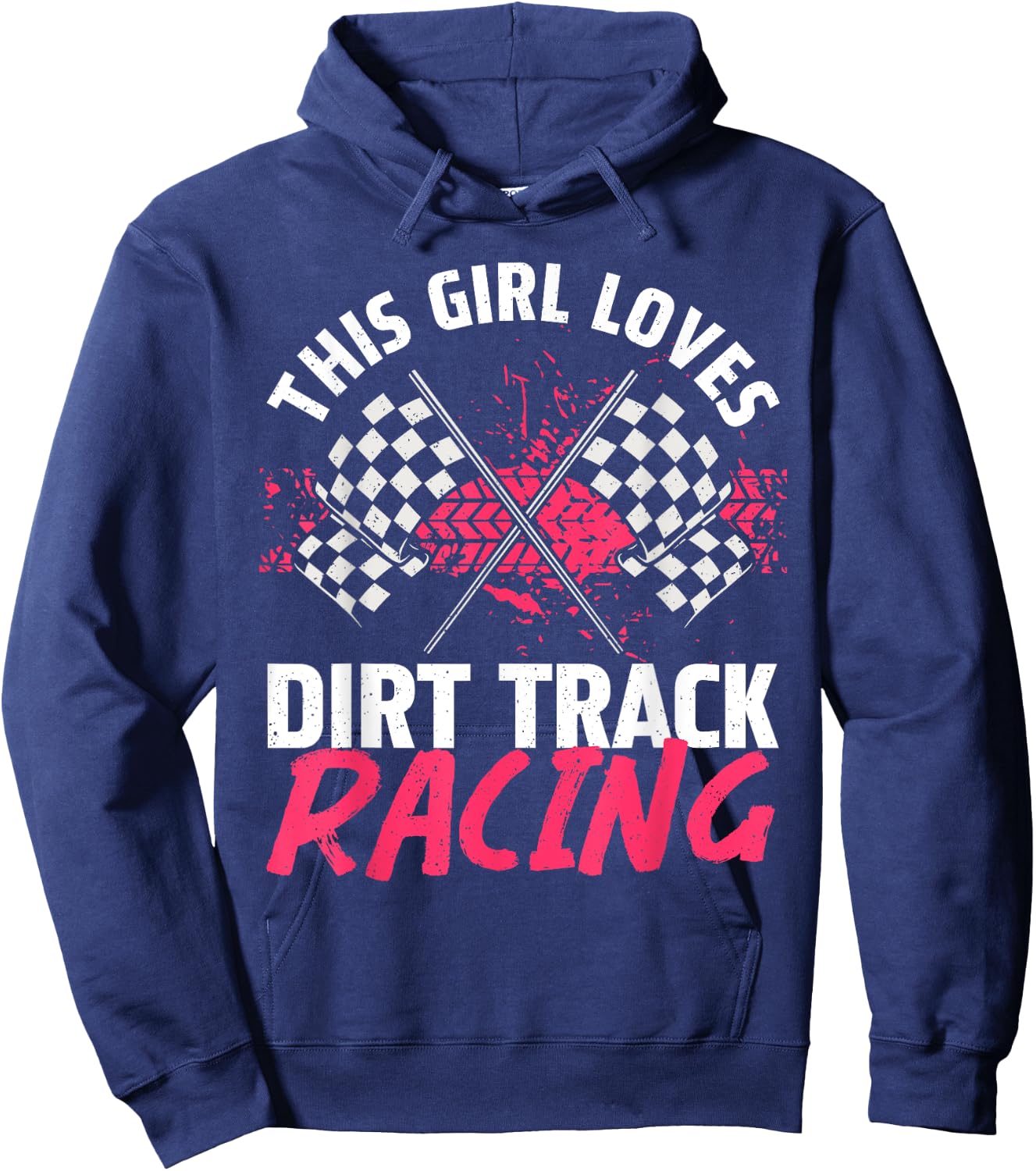 Funny Dirt Track Racing Art For Girls Women Race Car Driver Hoodie - Hoodie | Navy