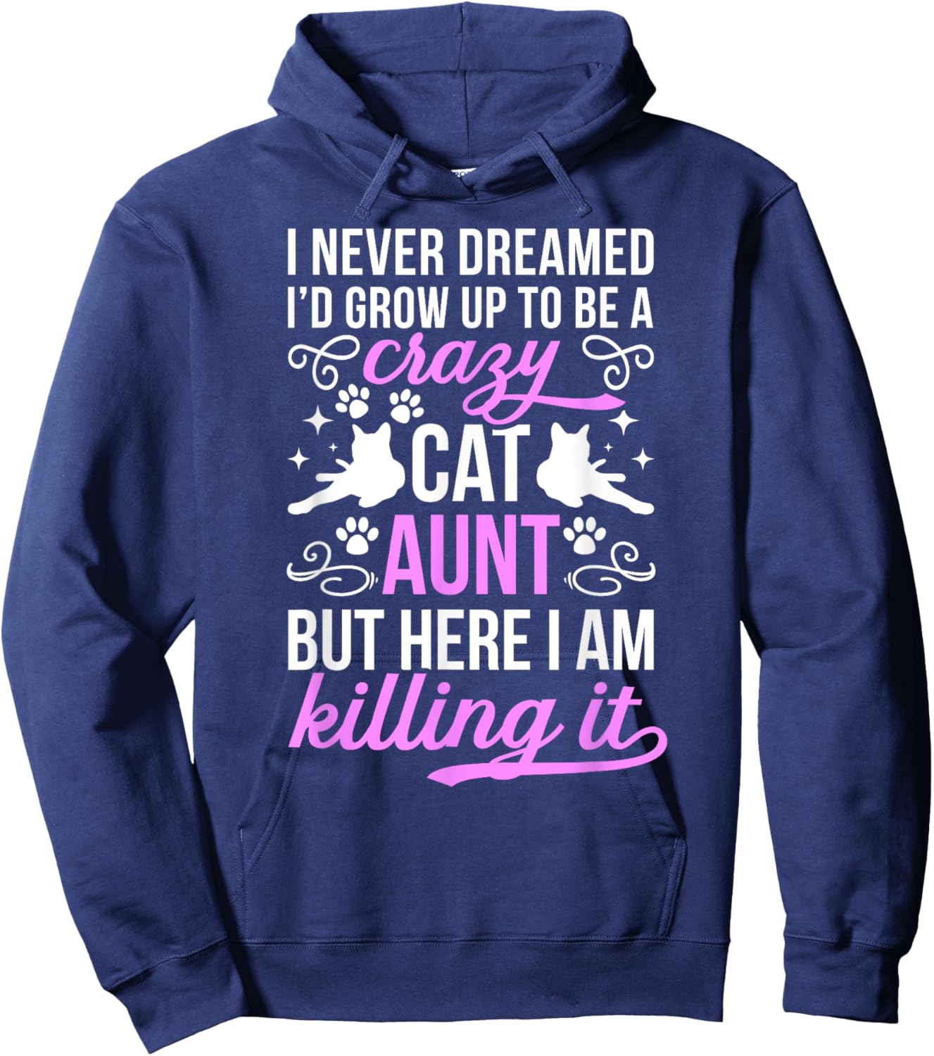 To Be A Crazy Cat Aunt Cat Lover Aunt Cat Auntie Women Hoodie - Hoodie | Navy
