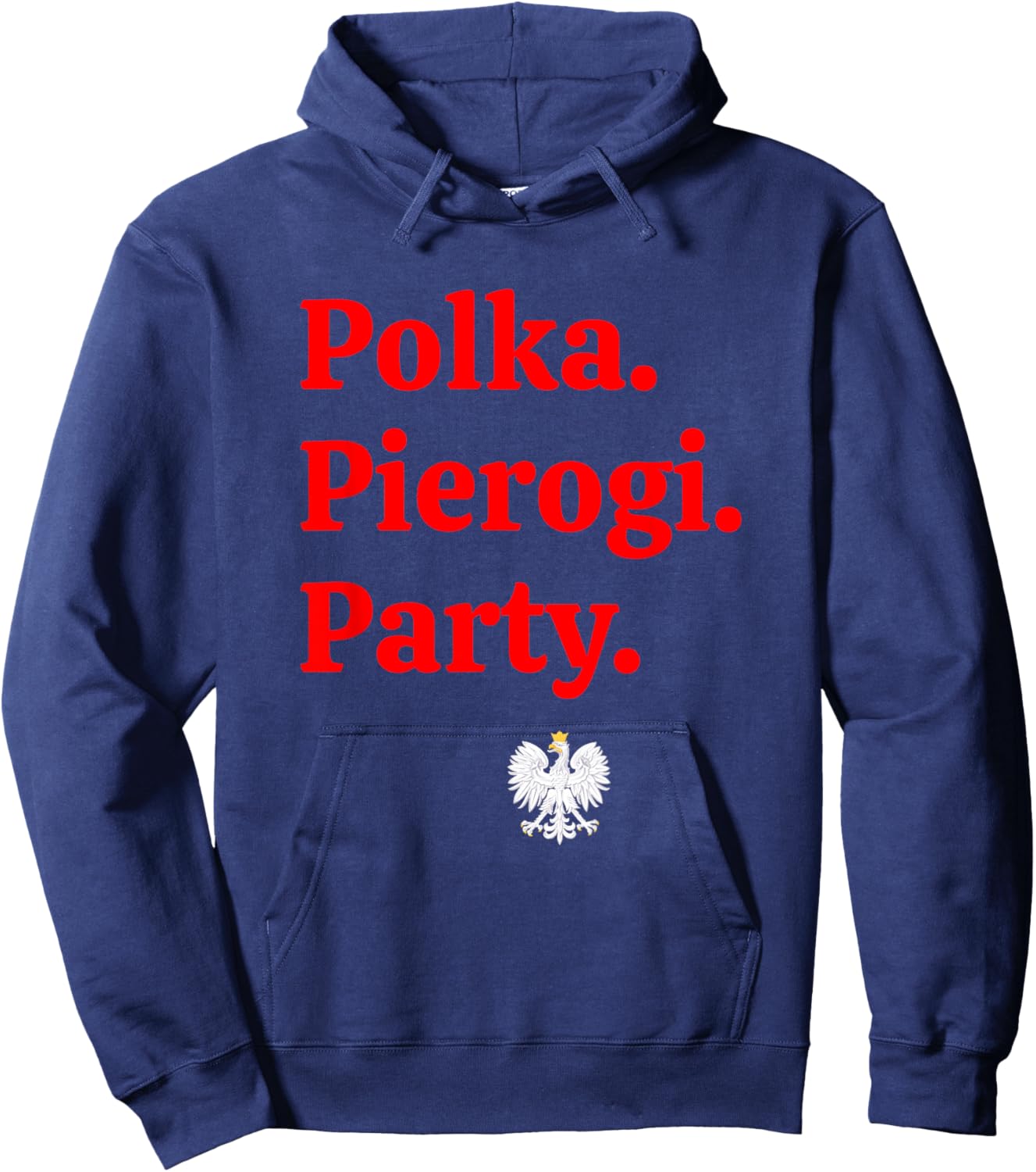 Polka. Pierogi. Party. – Dyngus Day 2025 Polish American Hoodie - Hoodie | Navy
