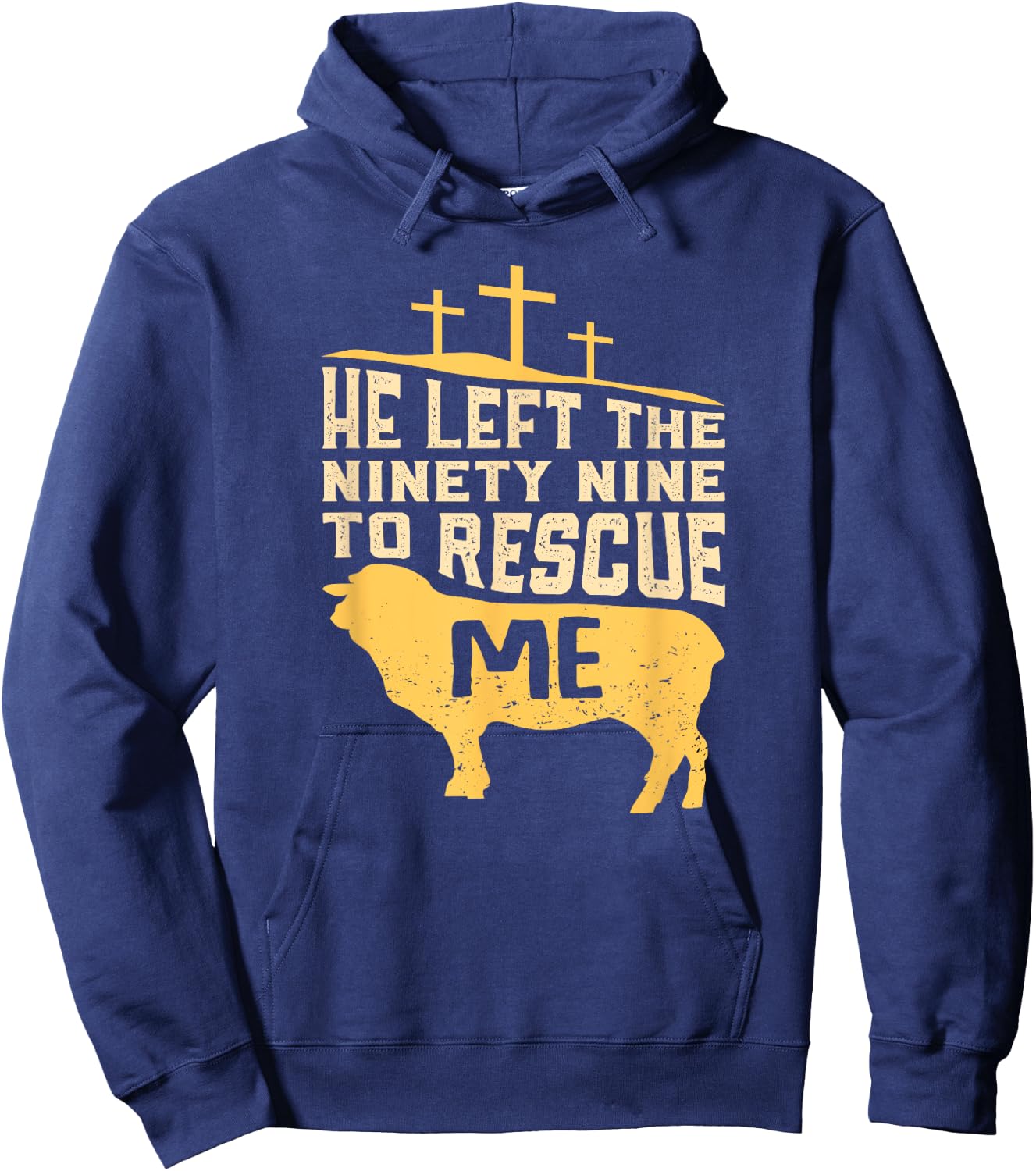 He Left The Ninety Nine To Rescue Me Bible Quote Gift Hoodie - Hoodie | Navy