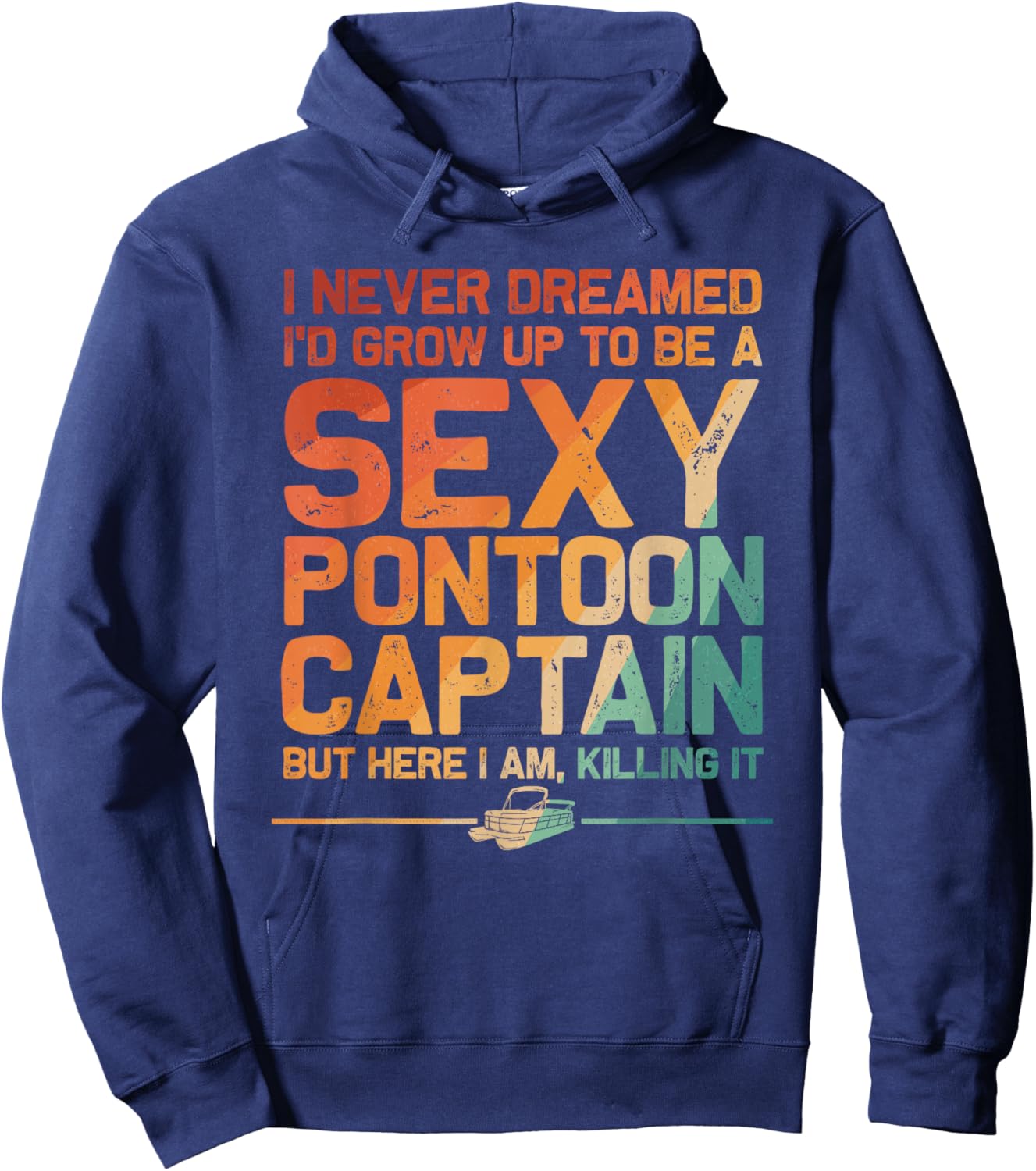 Funny Sexy Pontoon Captain Design Boat Captain Women Girls Hoodie - Hoodie | Navy