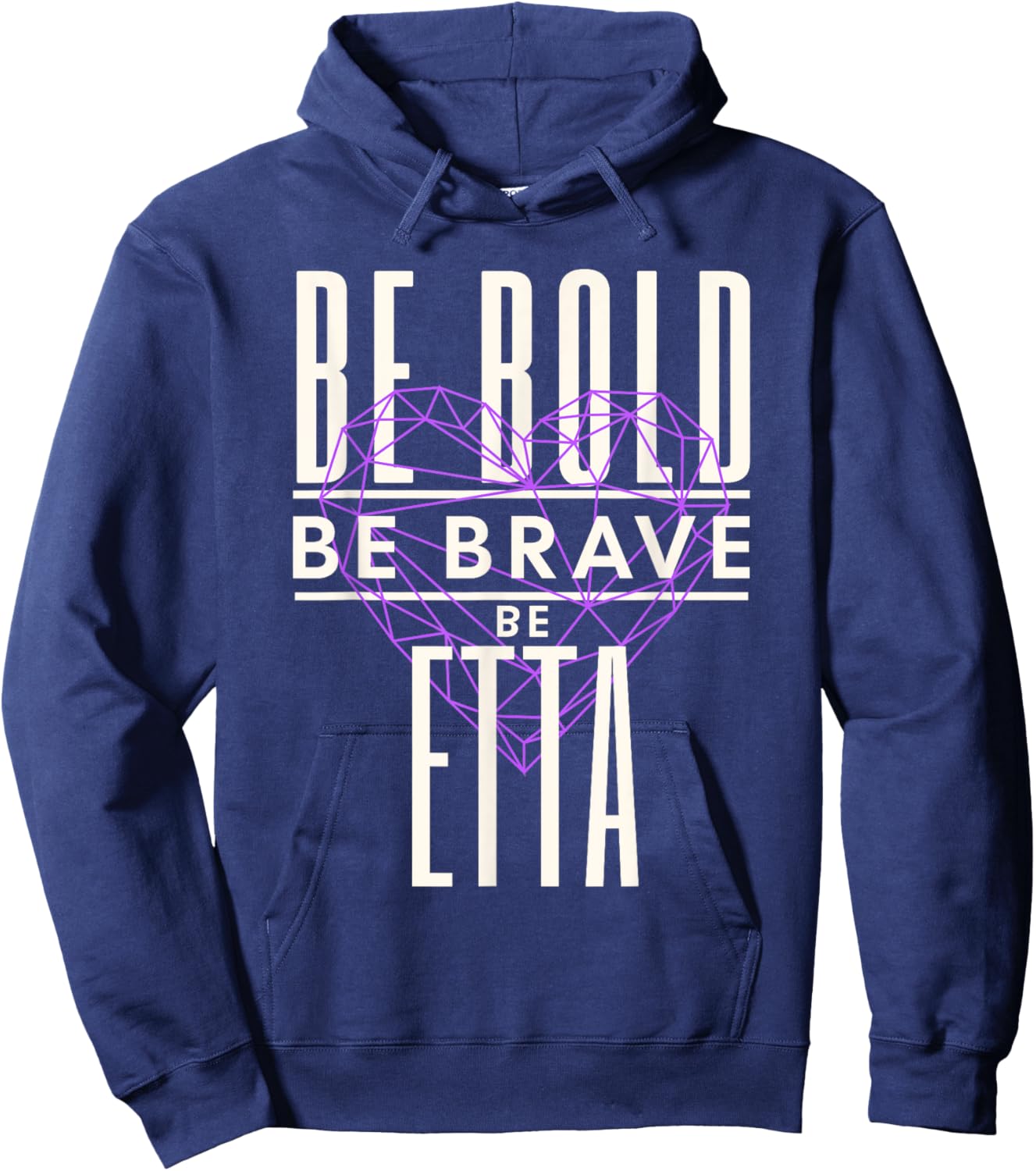 Be Bold Be Brave Be Etta Hoodie - Hoodie | Navy