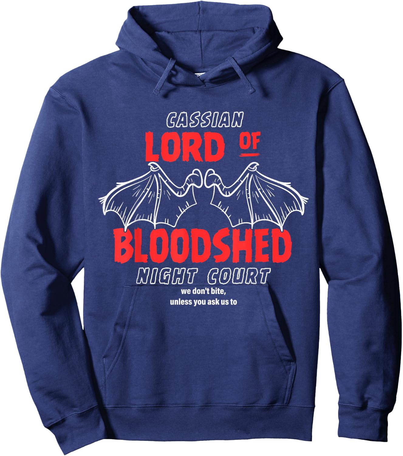 Cassian Lord Of Bloodshed Night Court We Don't Bite Hoodie - Hoodie | Navy