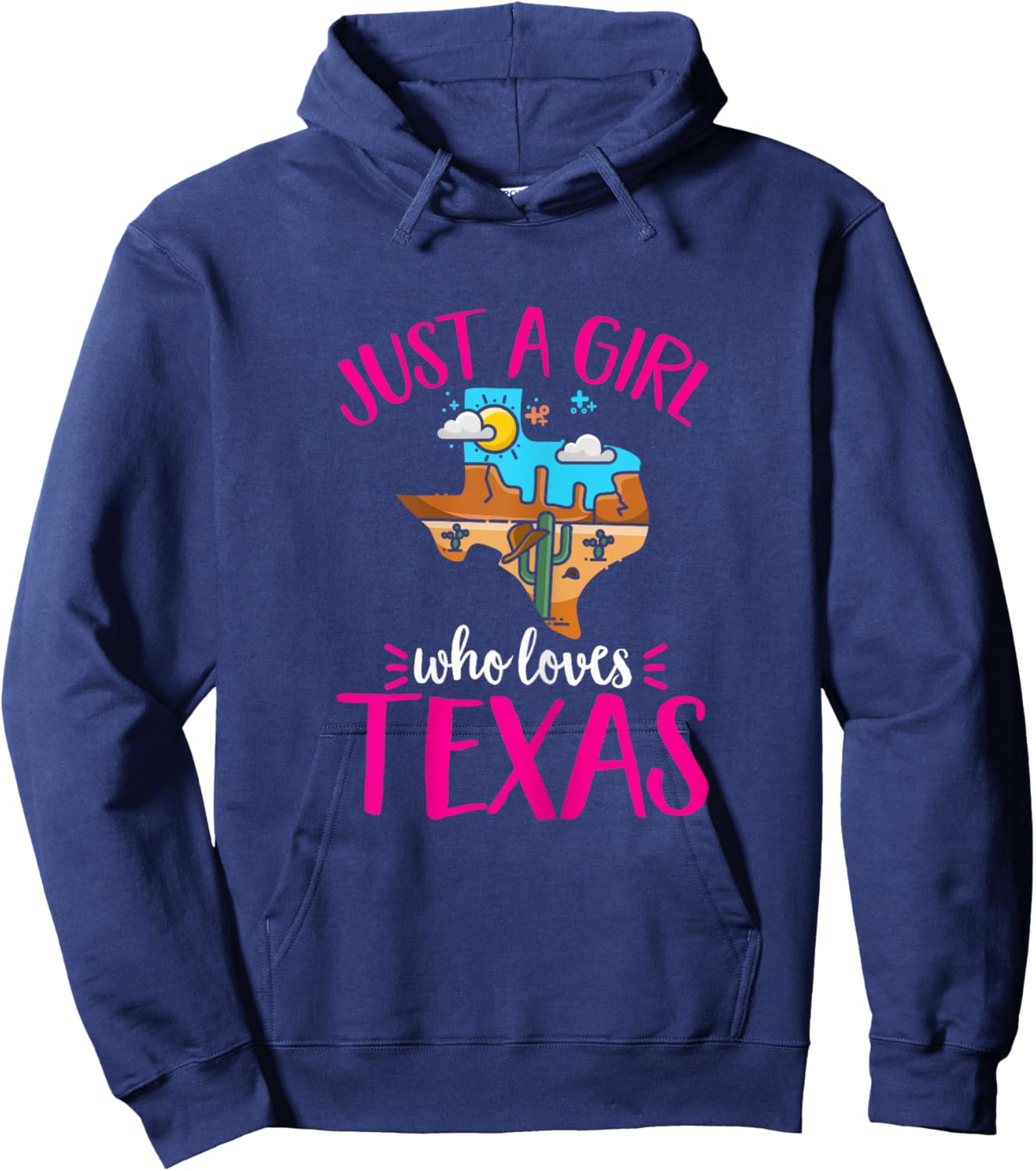 Texas Home Love Texan Girl Who Loves Her Texas Hoodie - Hoodie | Navy