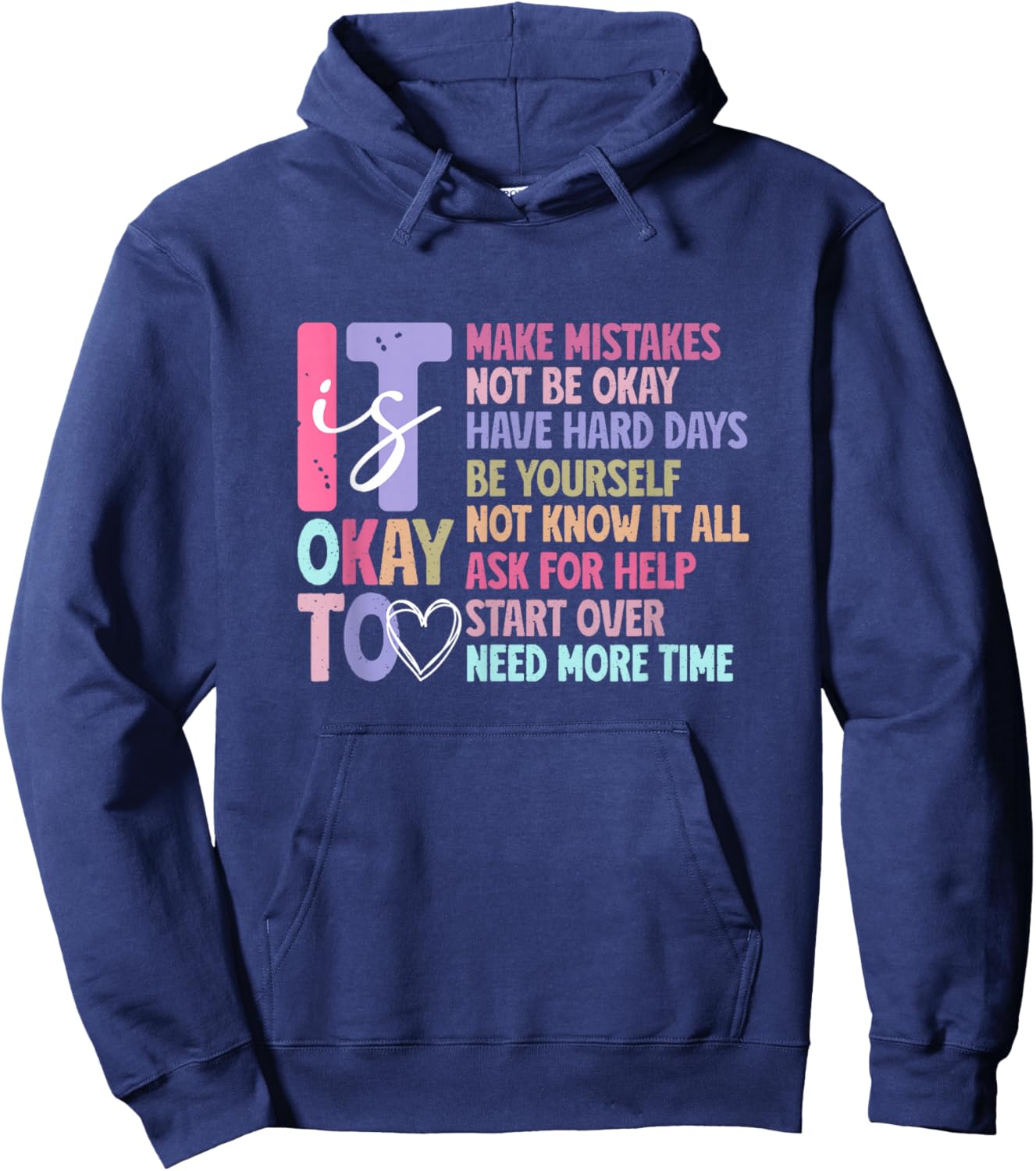 It Is Okay To Make Mistake, Ask For Help, Start Over, Not OK Hoodie - Hoodie | Navy