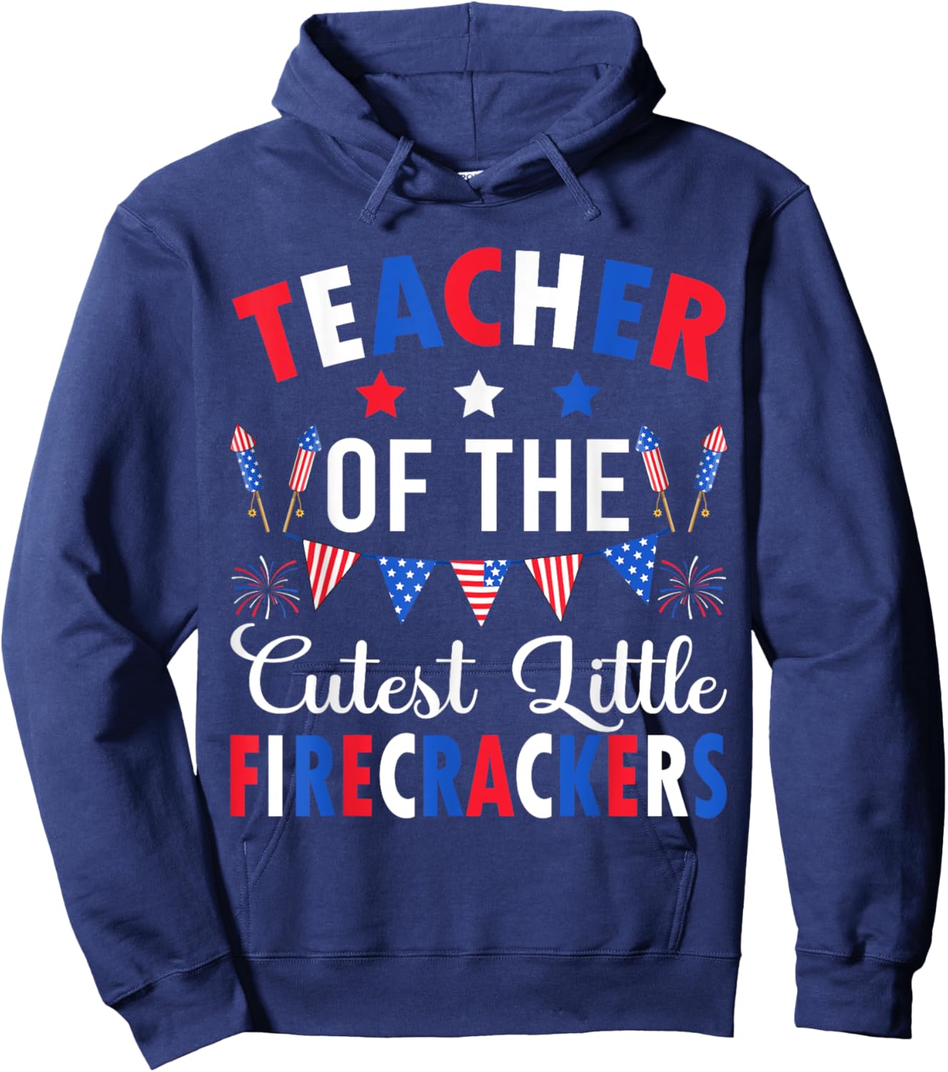 Teacher Of The Cutest Little Firecrackers 4th July Teacher Women Hoodie - Hoodie | Navy
