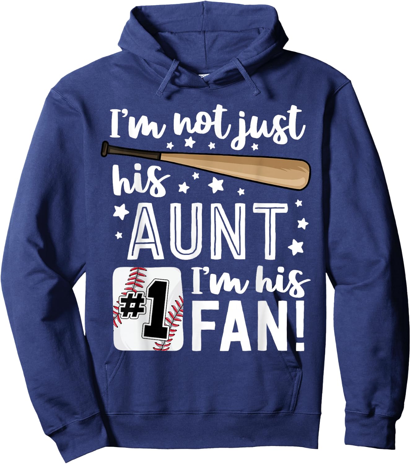 I'm Not Just His Aunt I'm His #1 Fan Family Baseball Auntie Hoodie - Hoodie | Navy