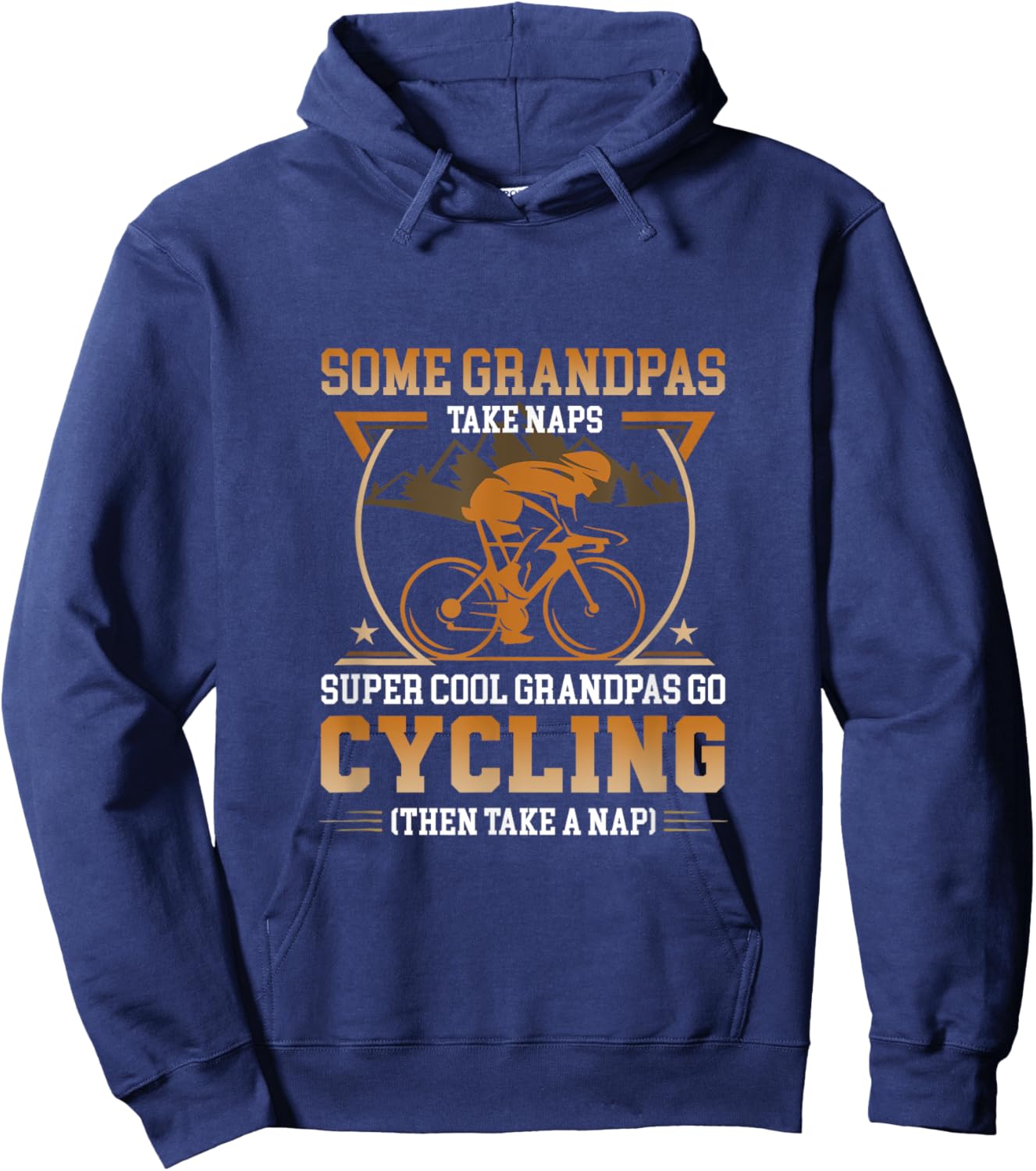 Some Grandpas Take Naps Real Grandpas Go Cycling Hoodie - Hoodie | Navy