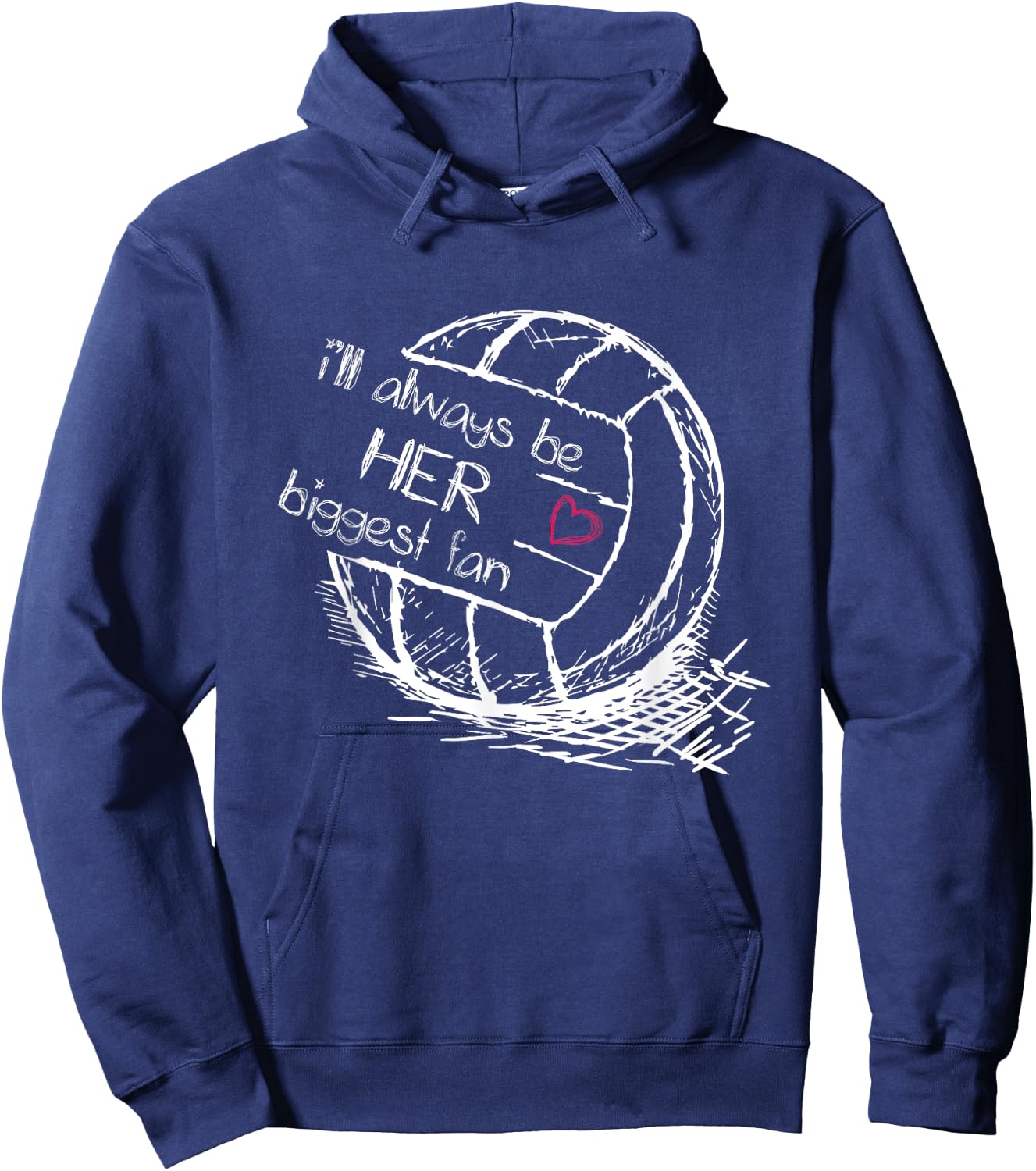 I'll Always Be Her Biggest Fan - Volleyball - Proud Mom Dad Hoodie - Hoodie | Navy