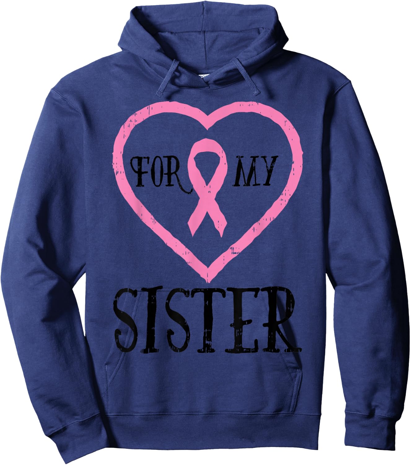 For My Sister Heart Breast Cancer Awareness Support Sibling Hoodie - Hoodie | Navy
