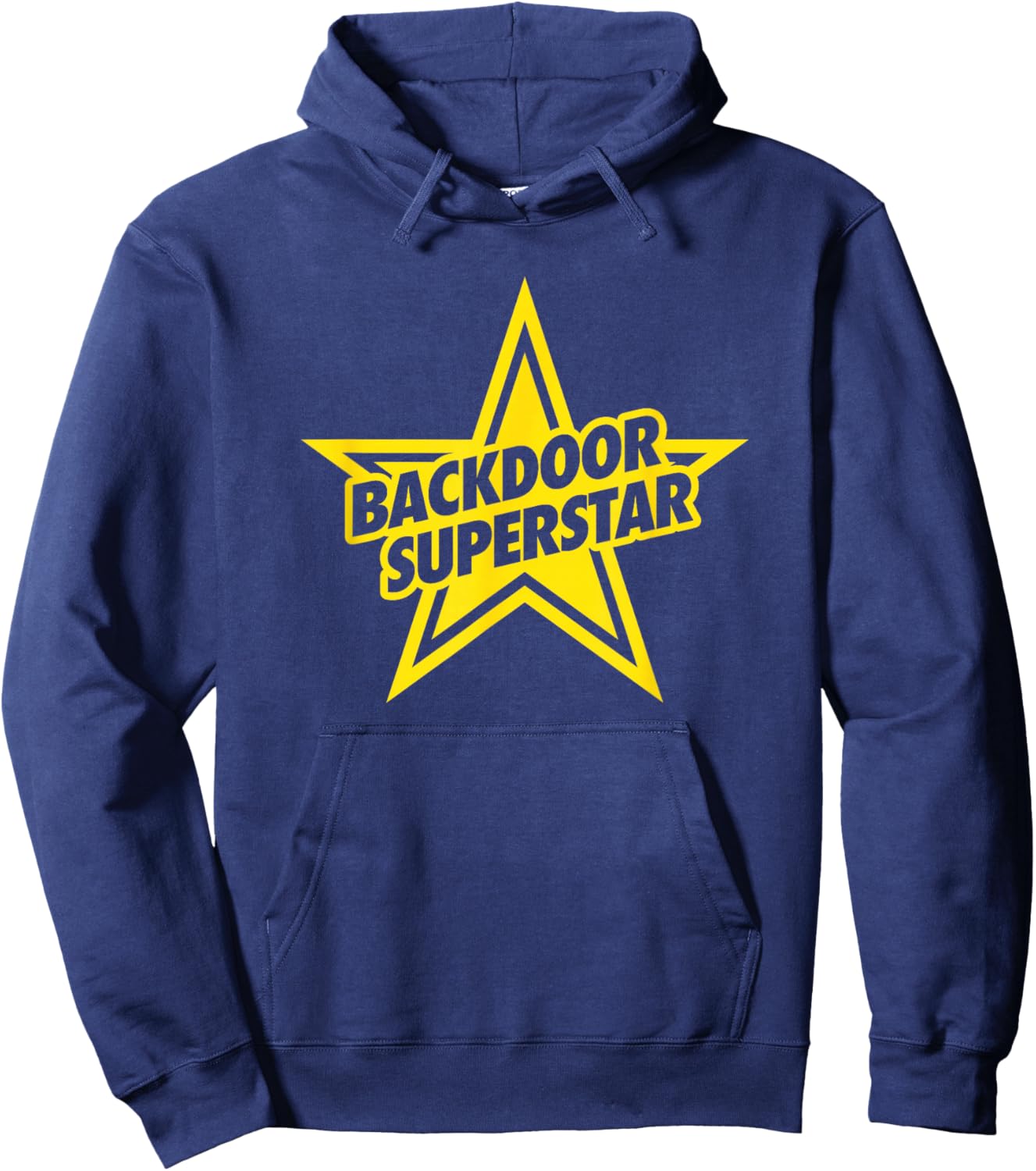 Back Door Superstar funny raunchy adult joke Hoodie - Hoodie | Navy
