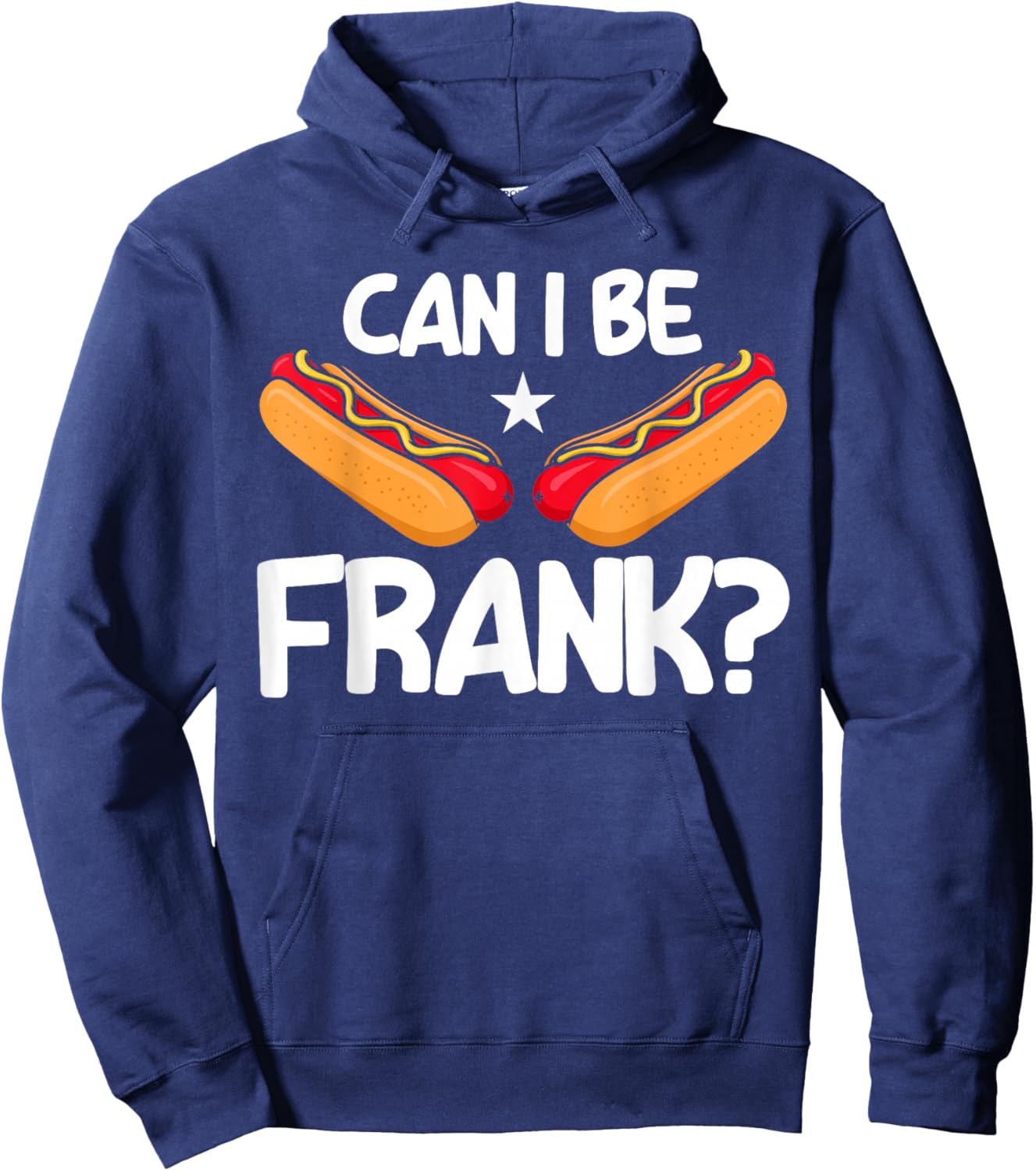 Hot Dog Adult Humour Can I Be Ehrlich Sein? Hoodie - Hoodie | Navy