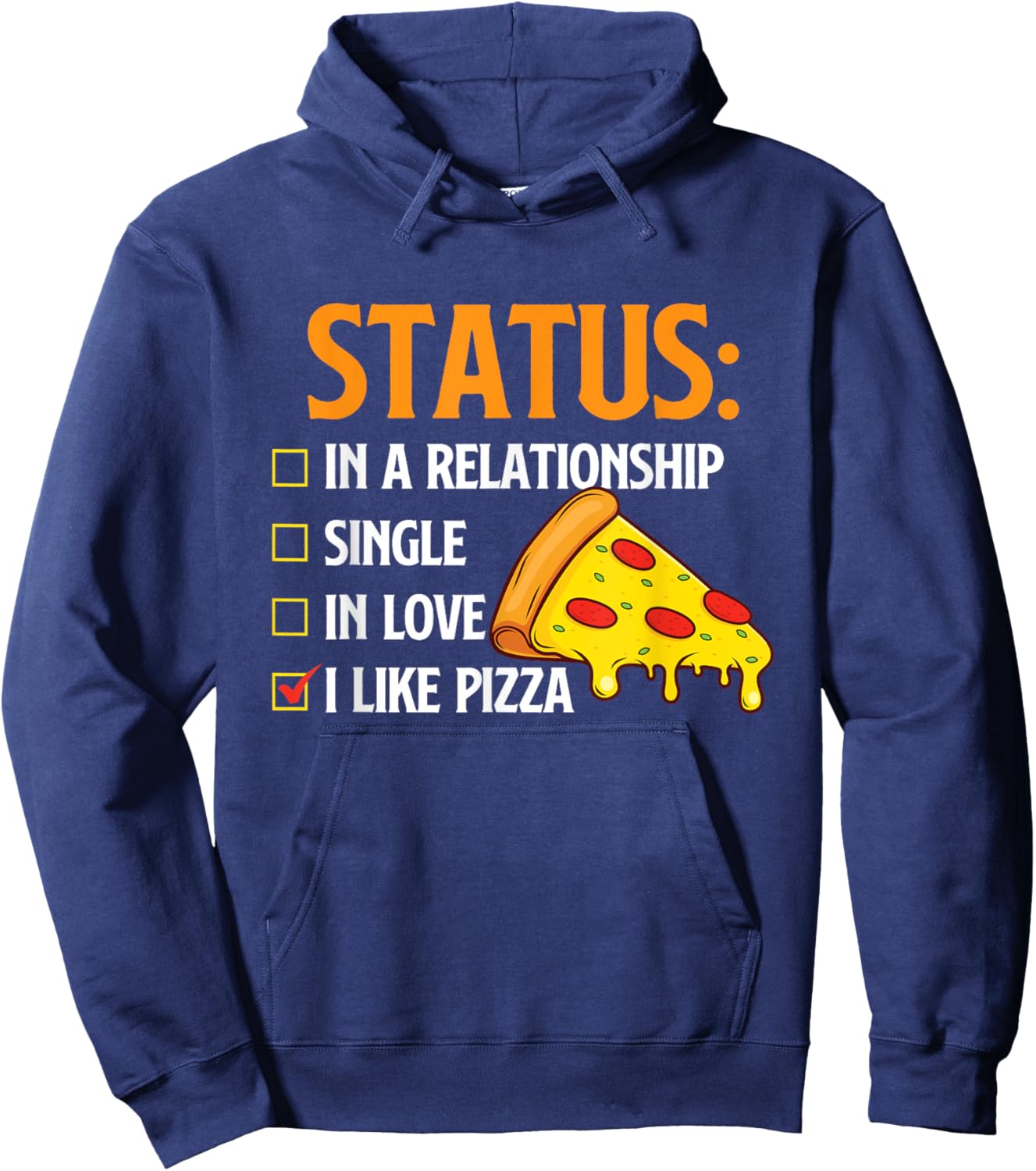 Relationship Status I Like Pizza - Food Lover Pizza Baker Hoodie - Hoodie | Navy