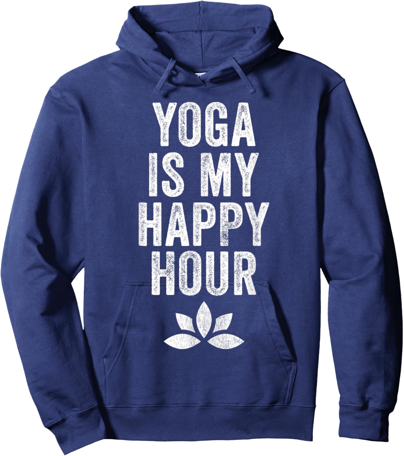 Yoga Is My Happy Hour Meme Vintage Funny Yoga Saying Hoodie - Hoodie | Navy