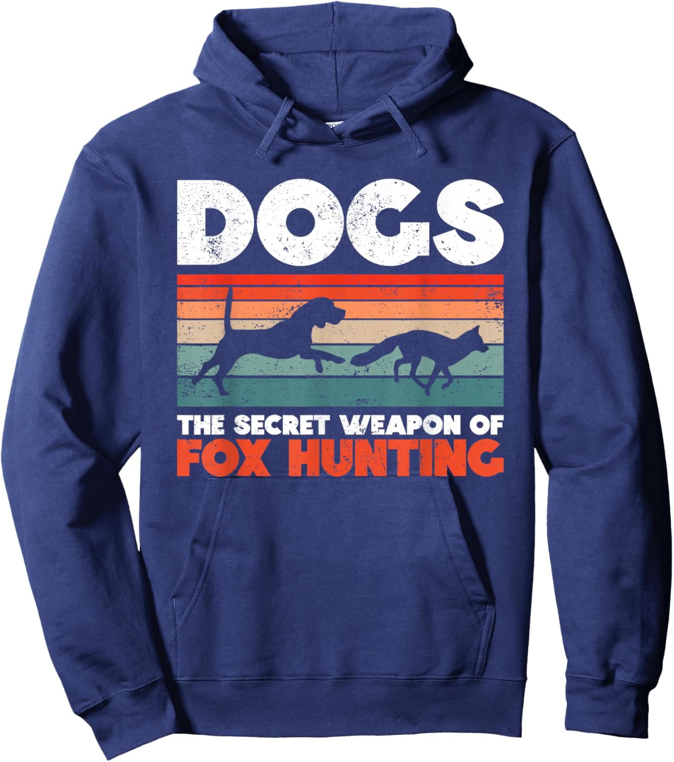 Dogs - The Secret Weapon Of Fox Hunting - Fox Hunting Hoodie - Hoodie | Navy