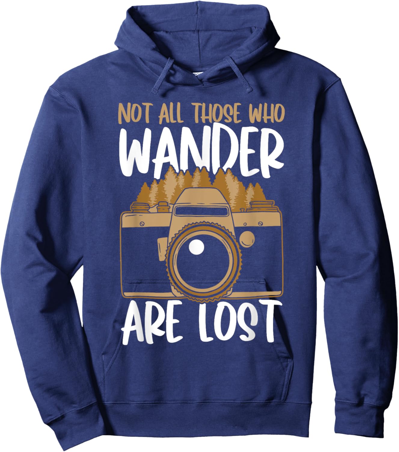 Not All Those Who Wander Are Lost Aperture Lens Photography Hoodie - Hoodie | Navy