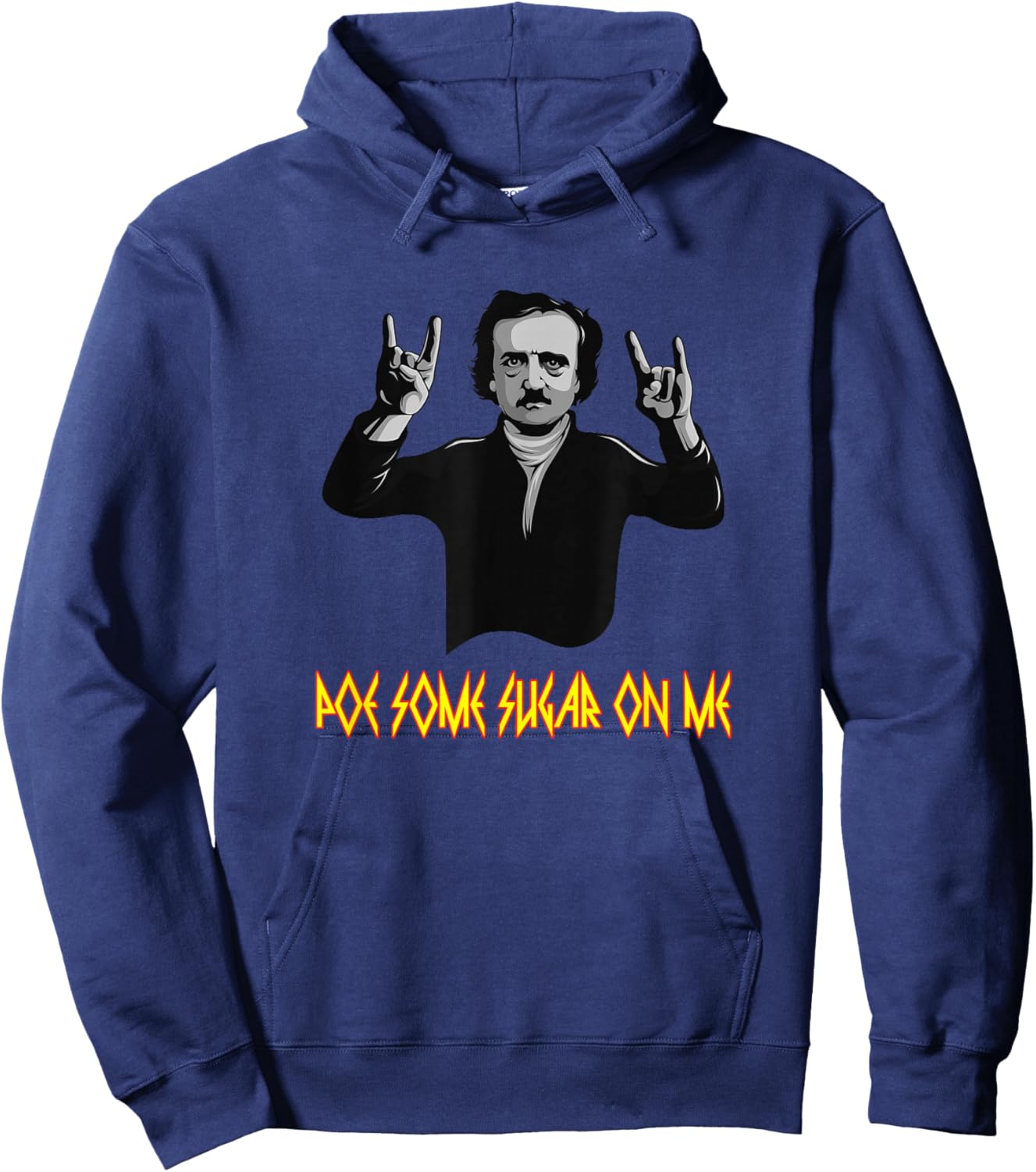 Funny Edgar Allen Poe Some Sugar On Me Poet Literature Gift Hoodie - Hoodie | Navy