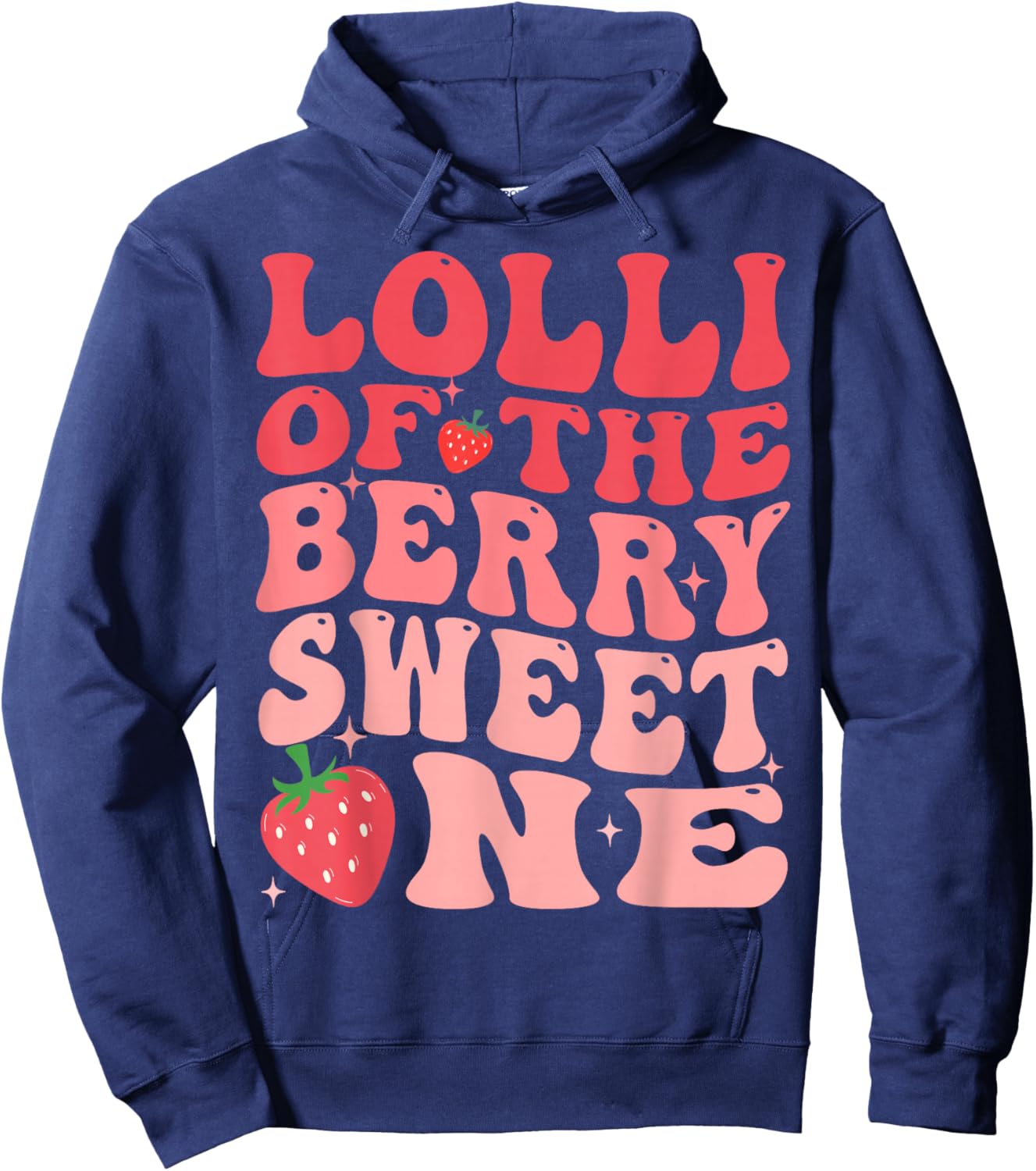 Lolli Of The Berry Sweet One 1st Birthday Strawberry Hoodie - Hoodie | Navy
