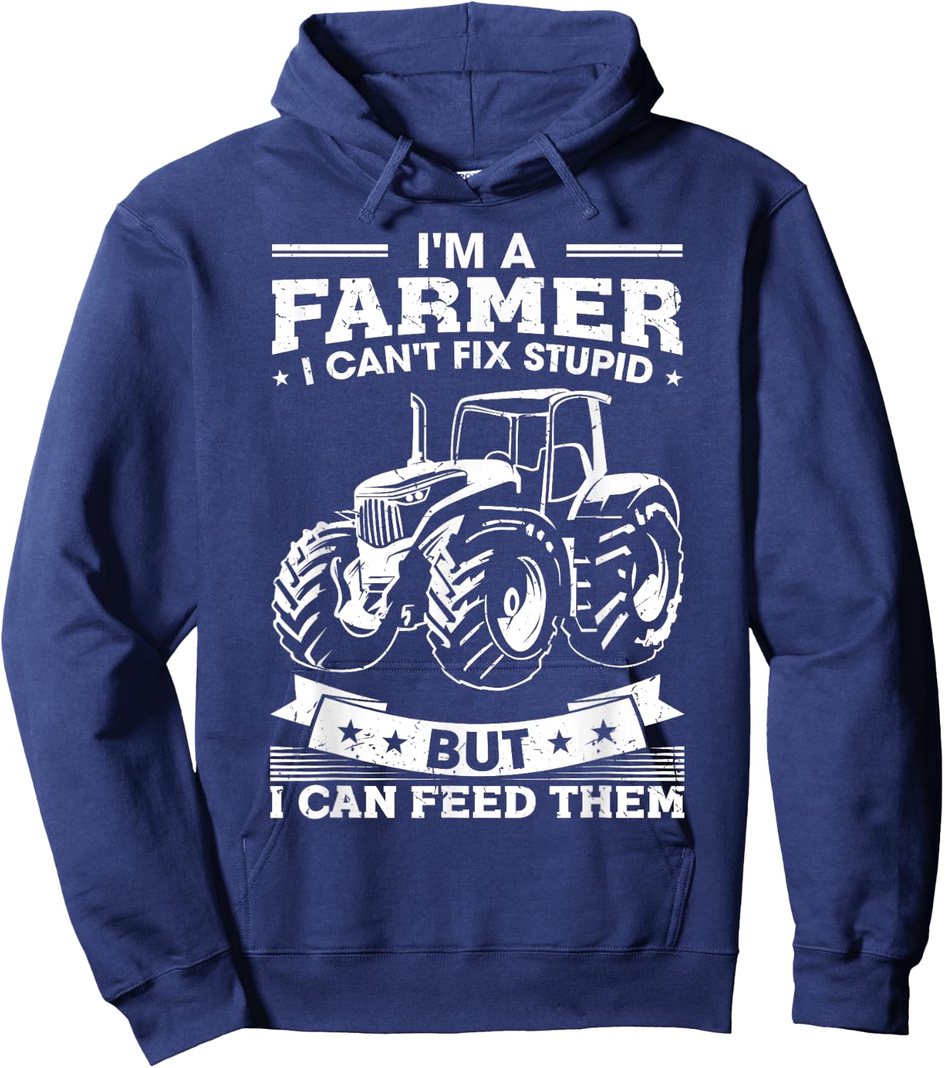 Funny Farming Tractor I'm A Farmer I Feed People Hoodie - Hoodie | Navy