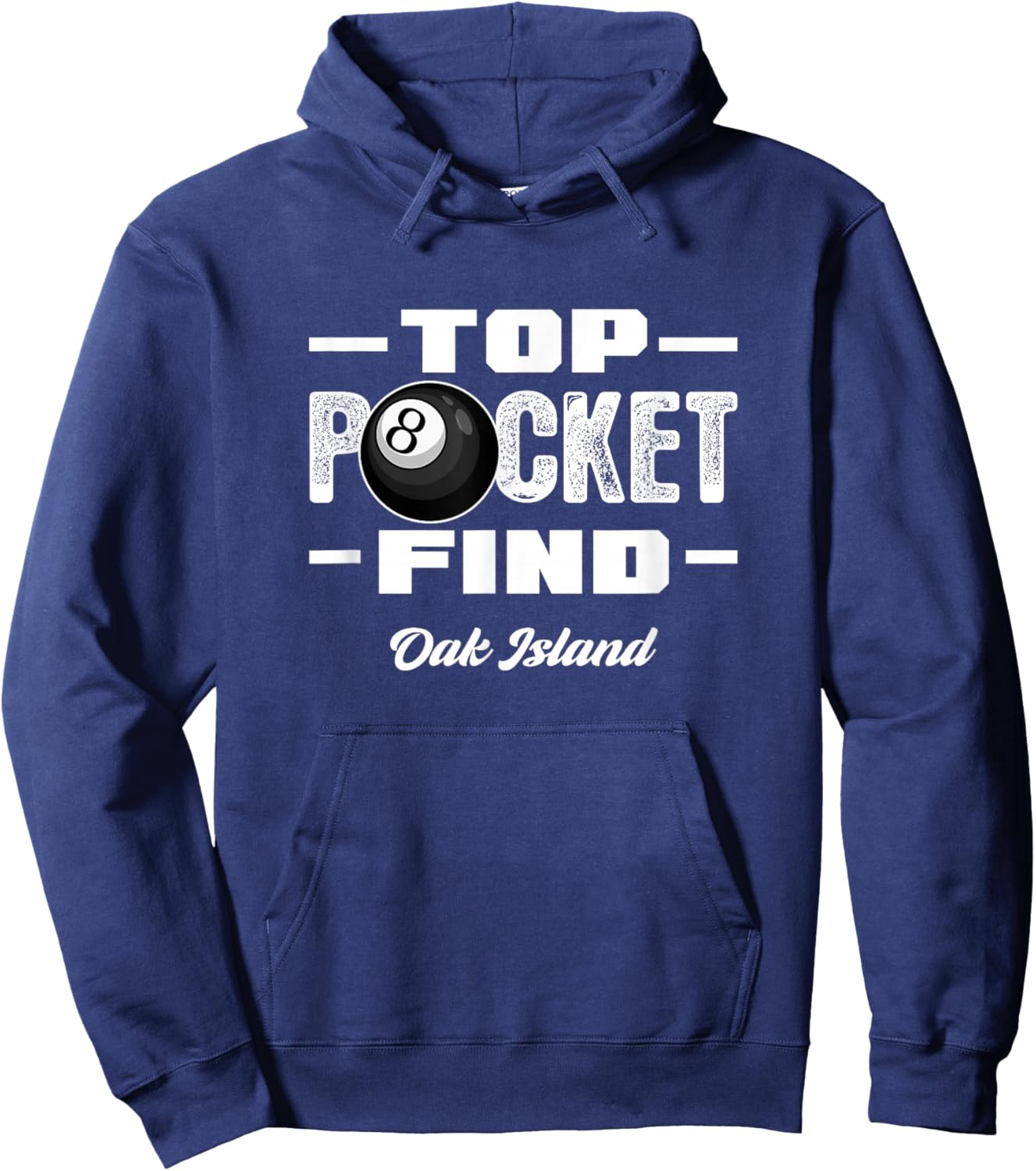 Oak Island Top Pocket Find Treasure Hunting Metal Detecting Hoodie - Hoodie | Navy