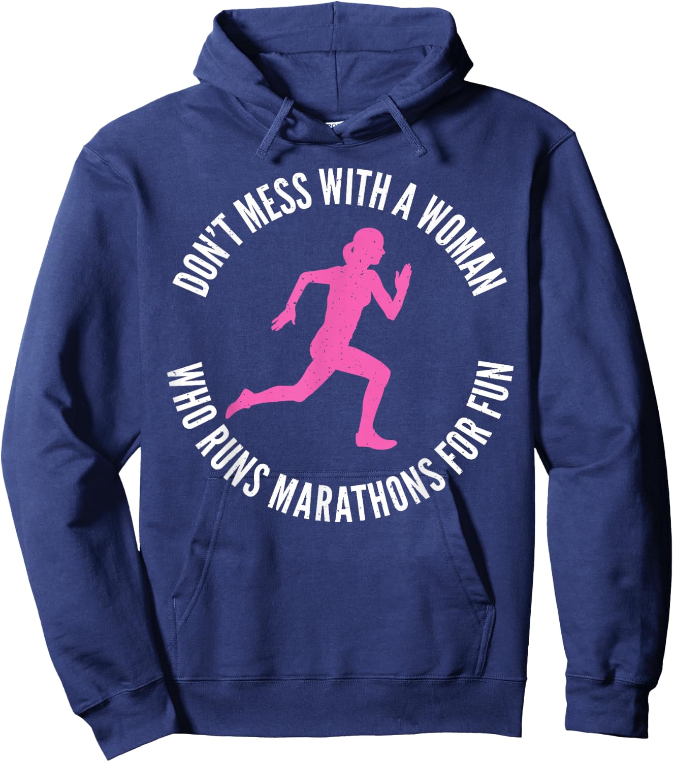 Dont mess with a Woman who runs Marathons for fun Marathoner Hoodie - Hoodie | Navy