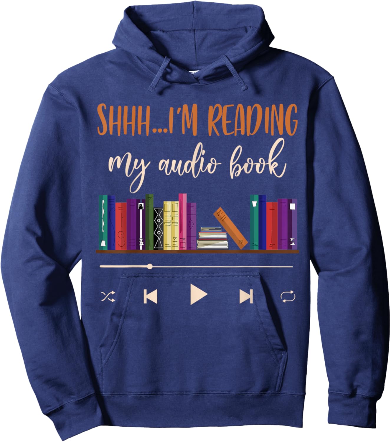 Audiobook Lover Bookish Book Nerd I'm Reading My Audio Book Hoodie - Hoodie | Navy